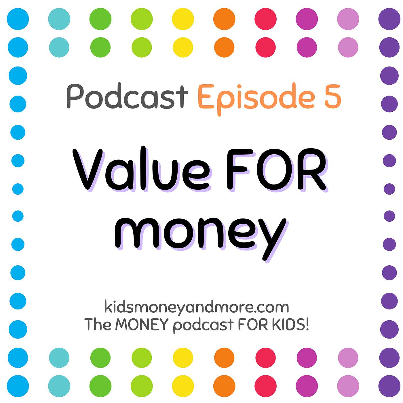 5: Value FOR money