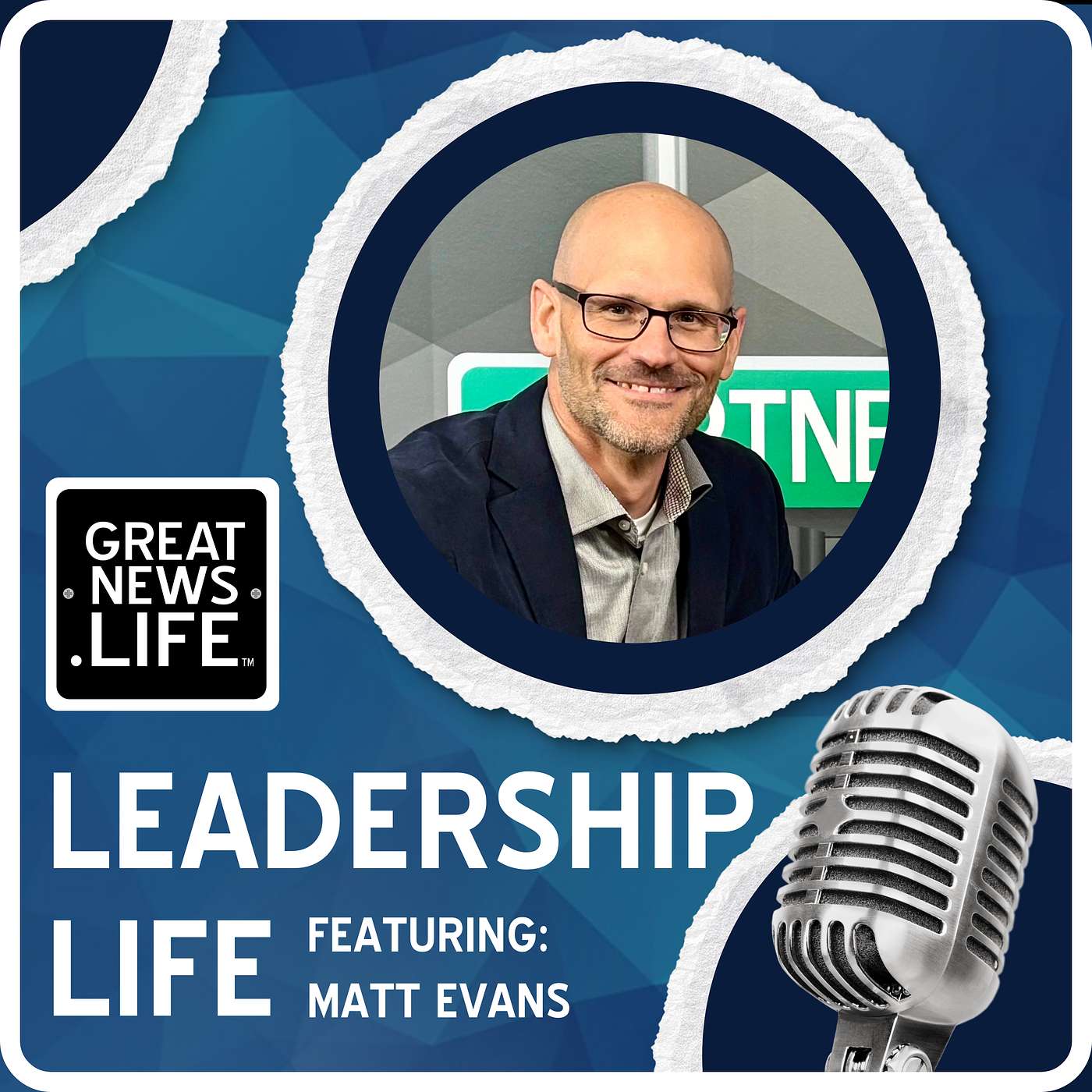 Leadership Life with Matt Evans episode artwork
