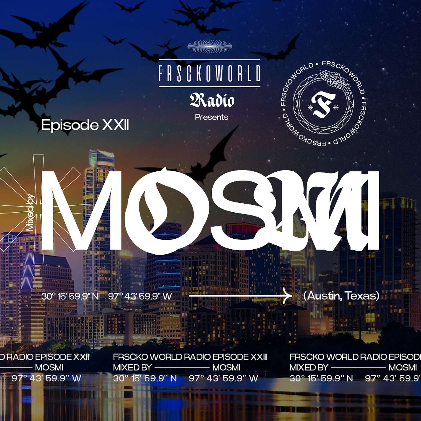 MOSMI (Austin, TX) I FRSCKO Guest Mix #22