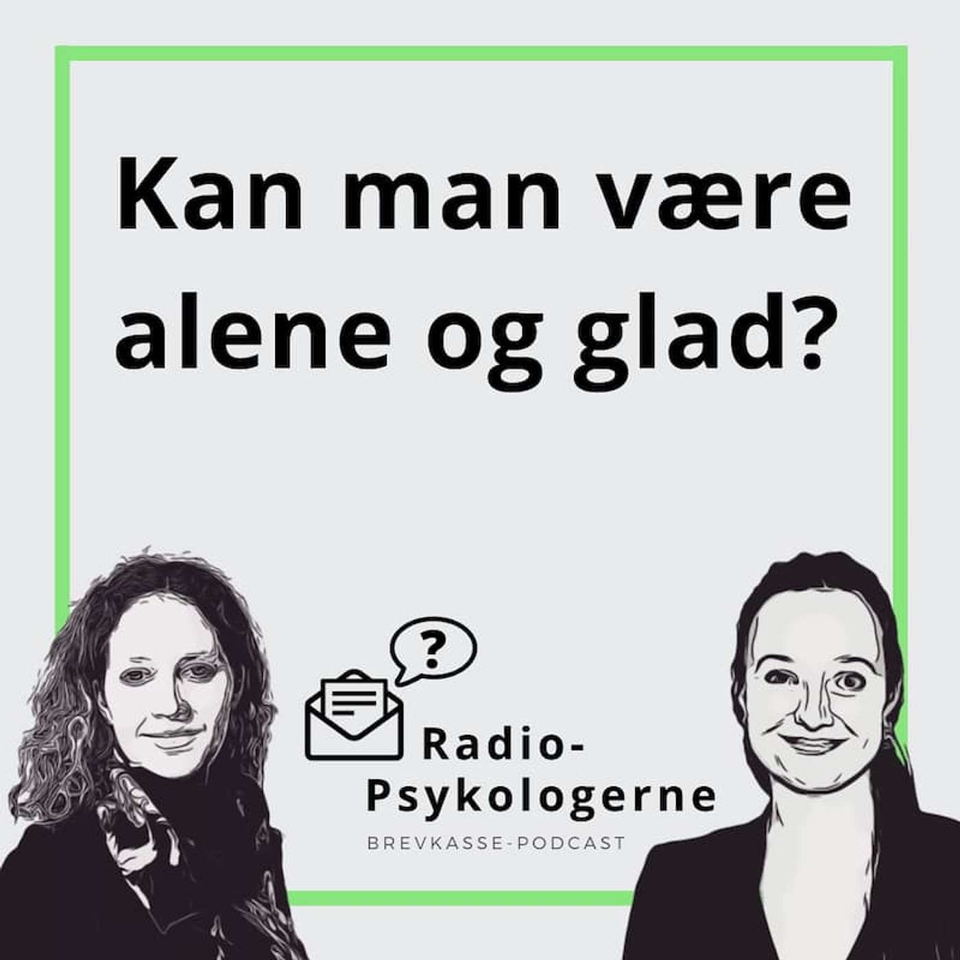 25: Kan man være alene og glad?