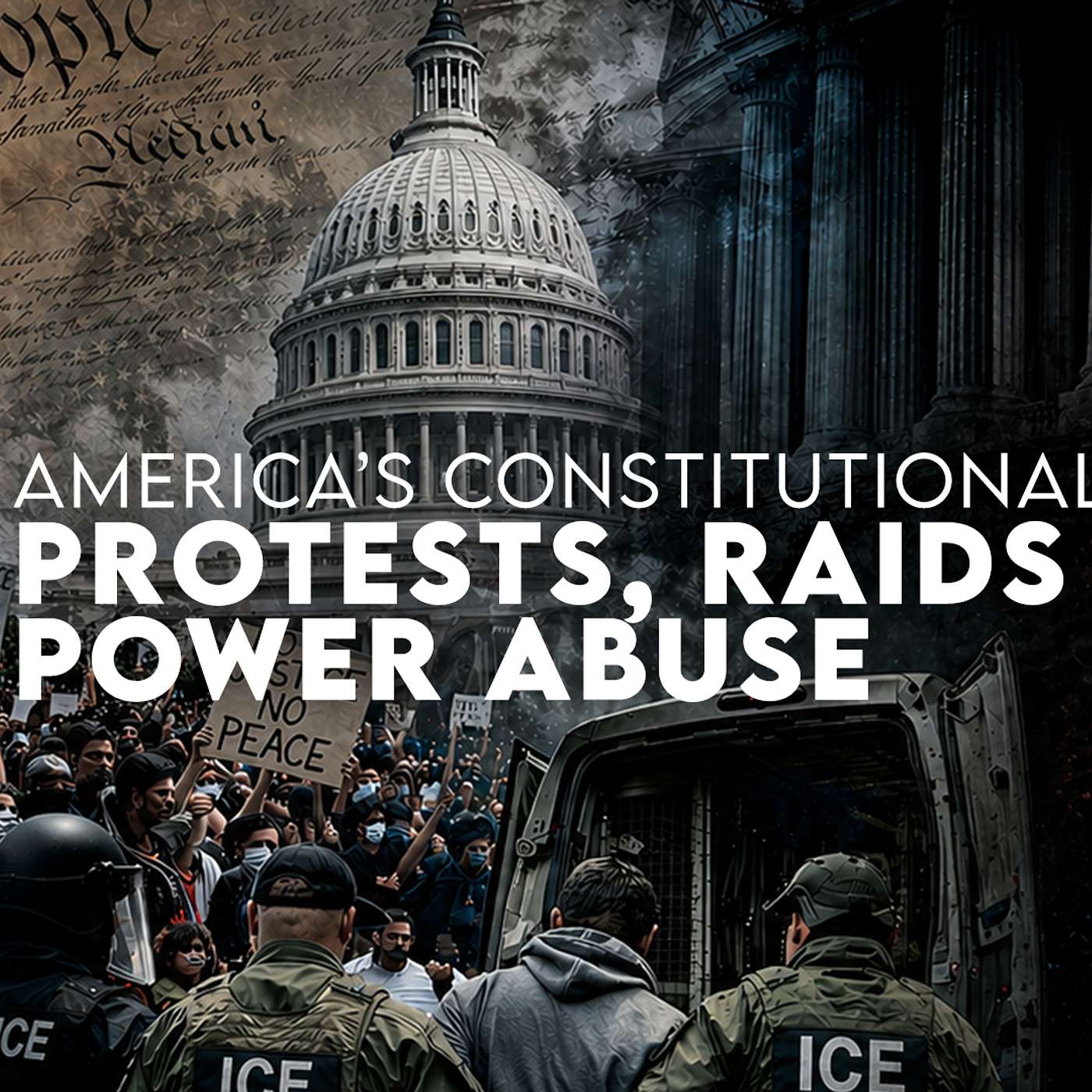 America’s Constitutional Crisis: Protests, Raids & Power Abuse episode artwork