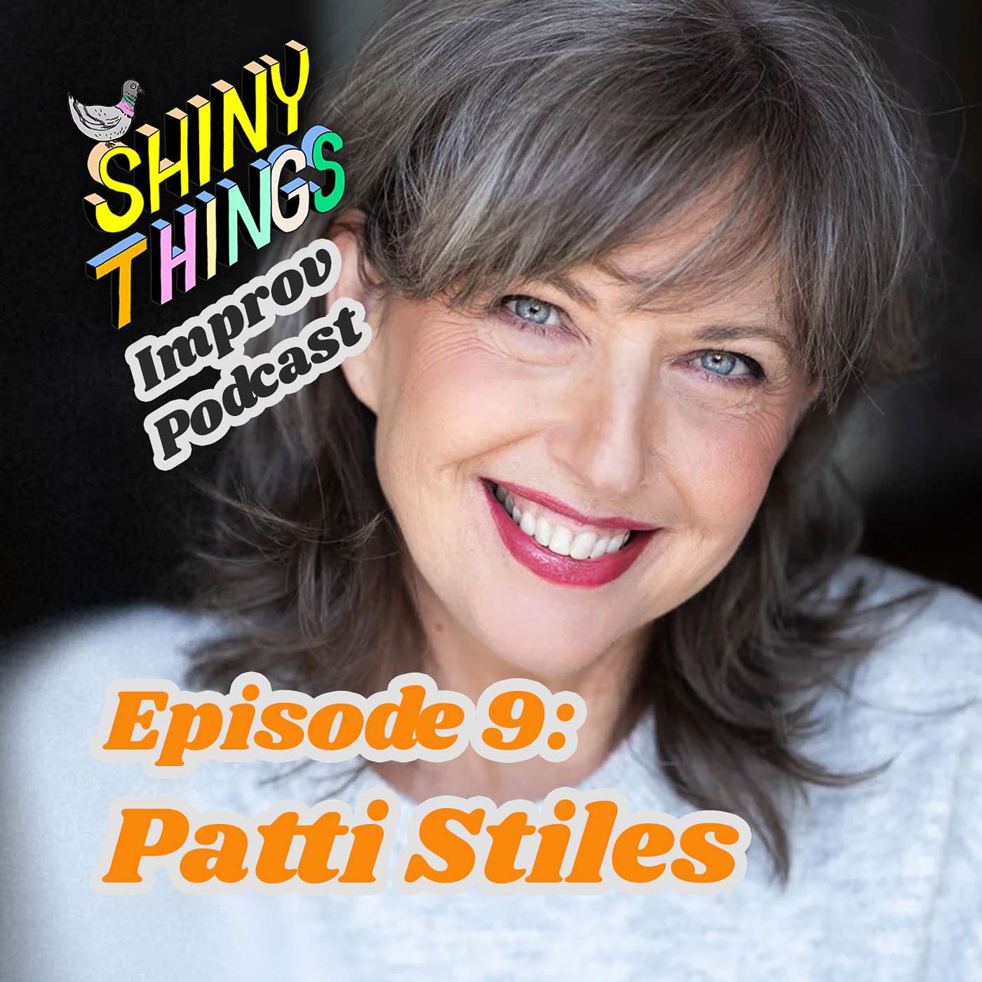 Episode 9 - Patti Stiles (Rapid Fire Theatre, Theatre Sports) - Be a Storyteller