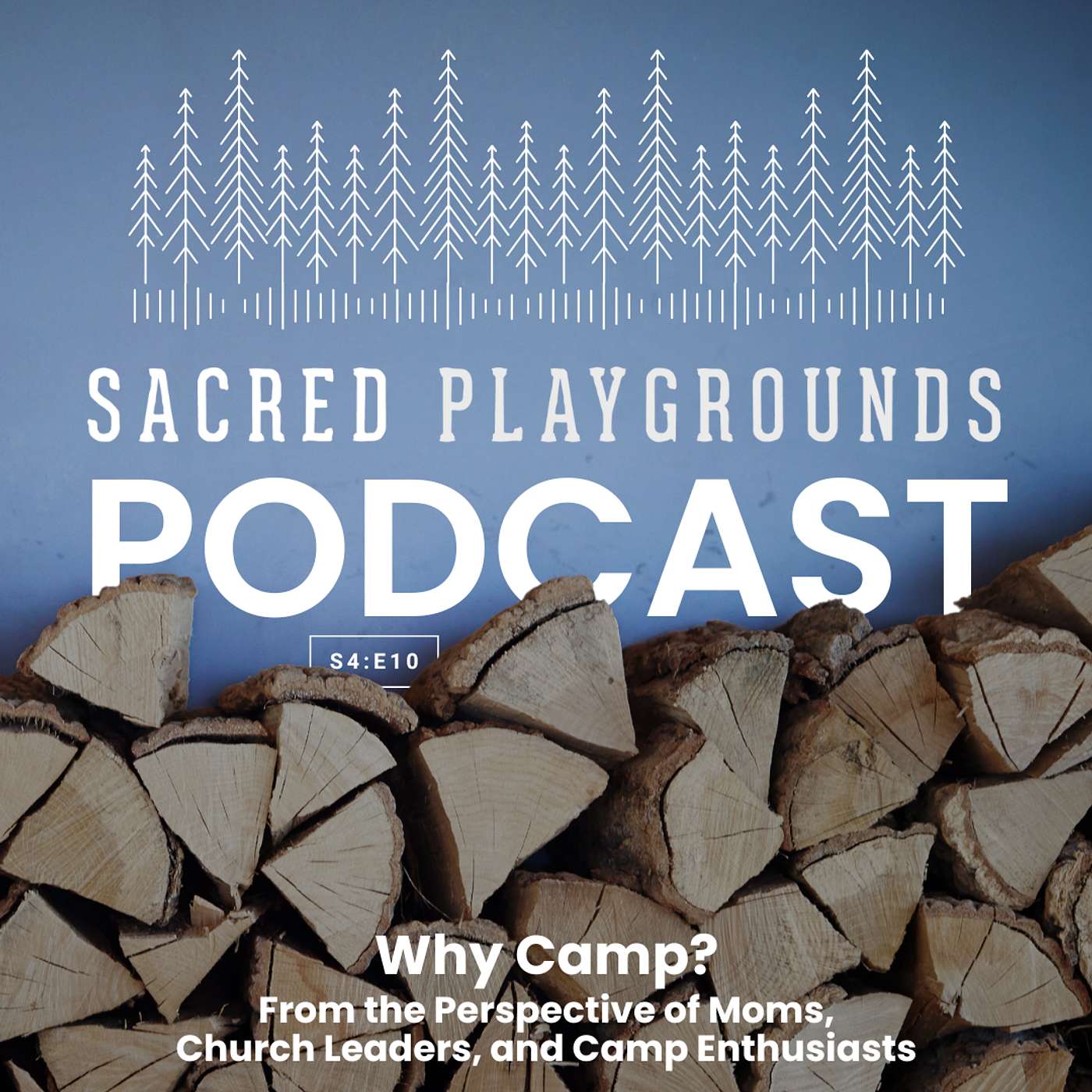 Why Camp? From the Perspective of Moms, Church Leaders, and Camp Enthusiasts