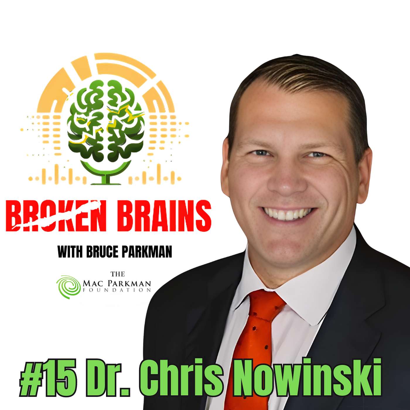 Broken Brains with Bruce Parkman