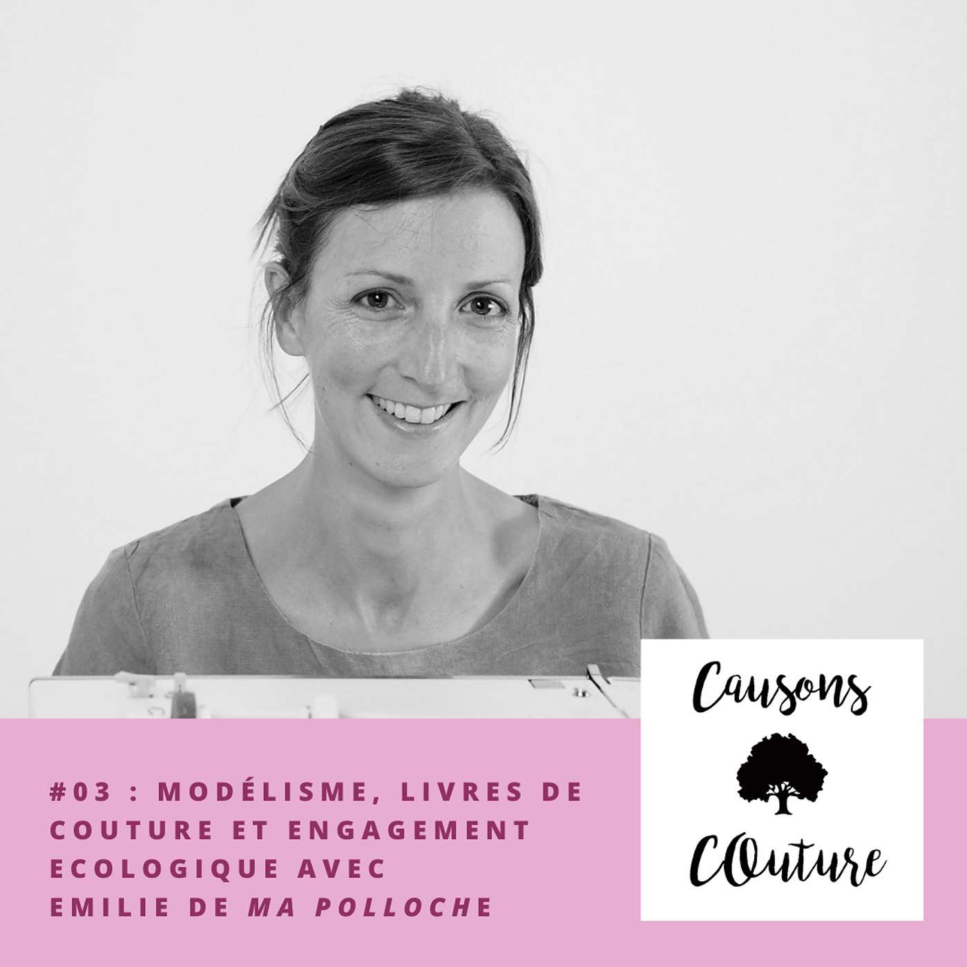 Causons couture 03 : Modélisme, livres de couture et engagement écologique avec Emilie - Ma Polloche