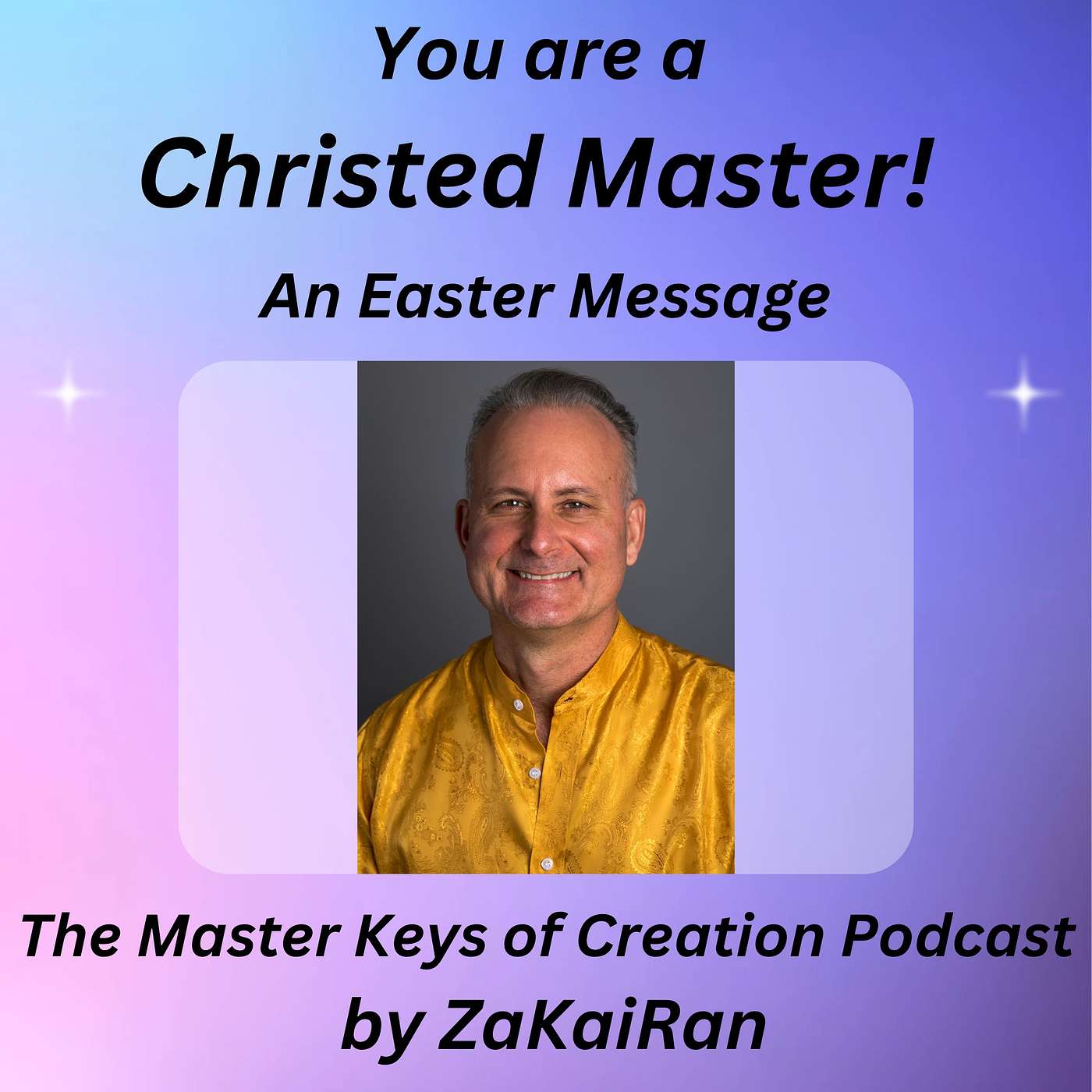 You Are a Christed Master!  An Easter Message episode artwork