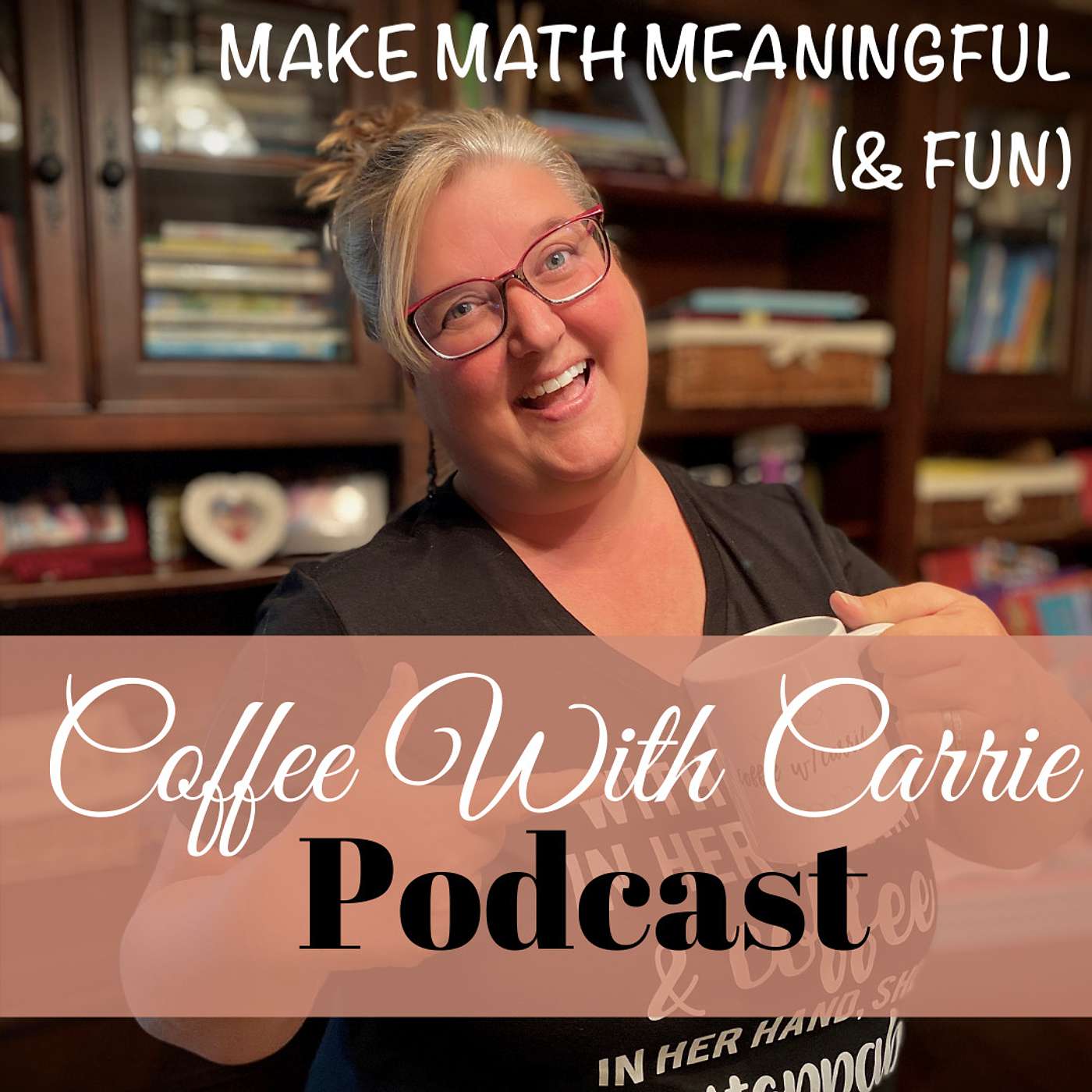 Coffee With Carrie:  Homeschool Podcast