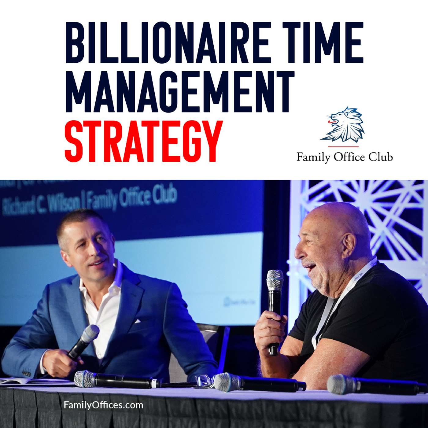 Family Office Podcast: Billionaire & Centimillionaire Interviews & Investor Club Insights