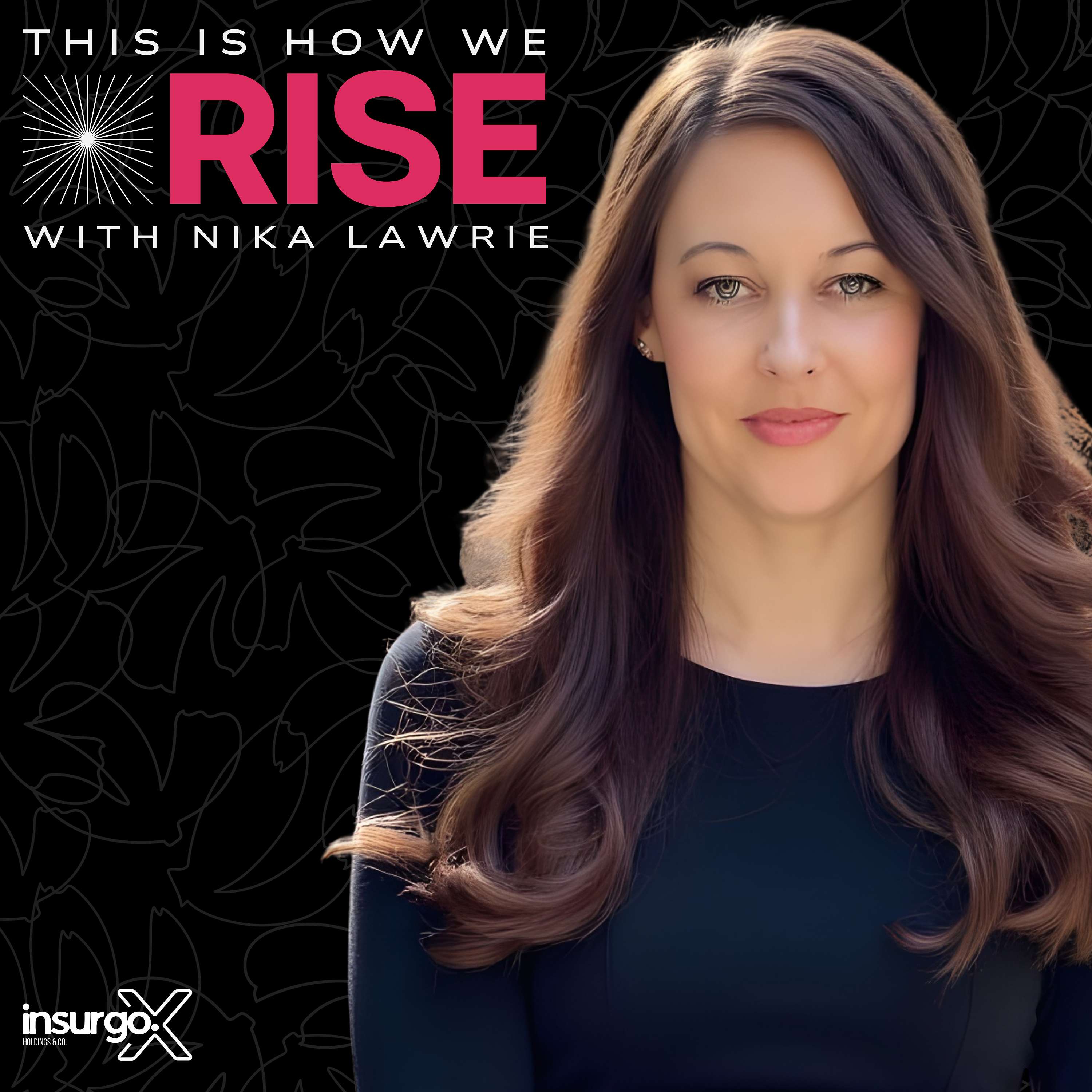 This Is How We Rise with Nika Lawrie