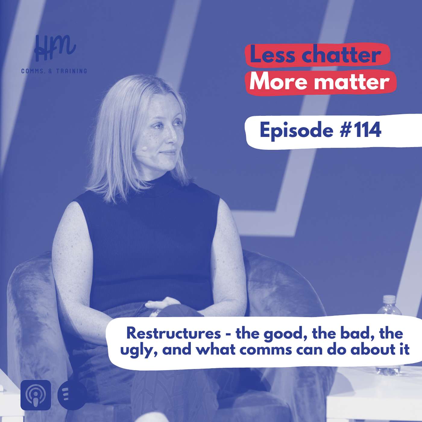 #114 Restructures - the good, the bad, the ugly, and what comms can do about it