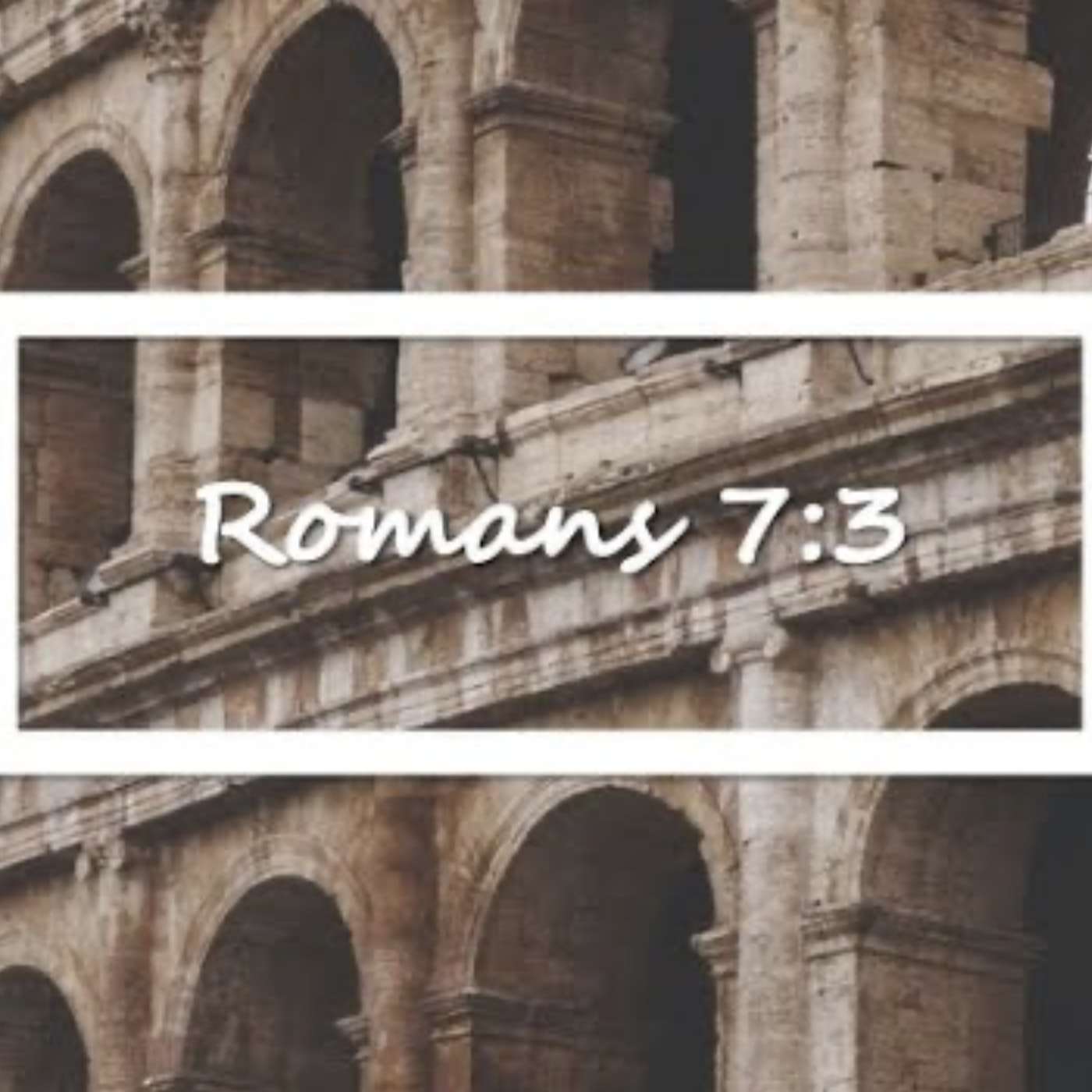 Romans 7:3 episode artwork