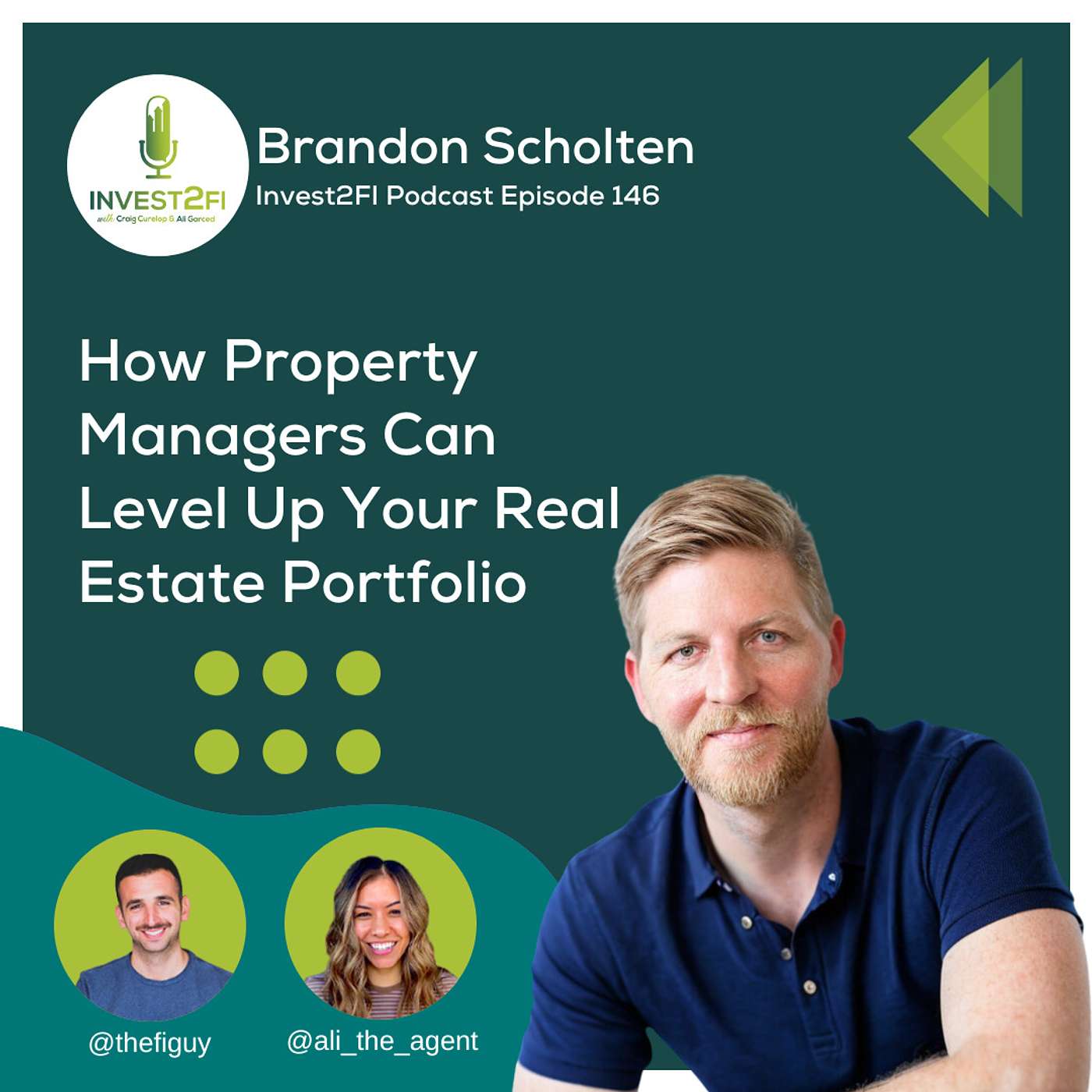 Episode 146 - How Property Managers Can Level Up Your Real Estate Portfolio With Brandon Scholten