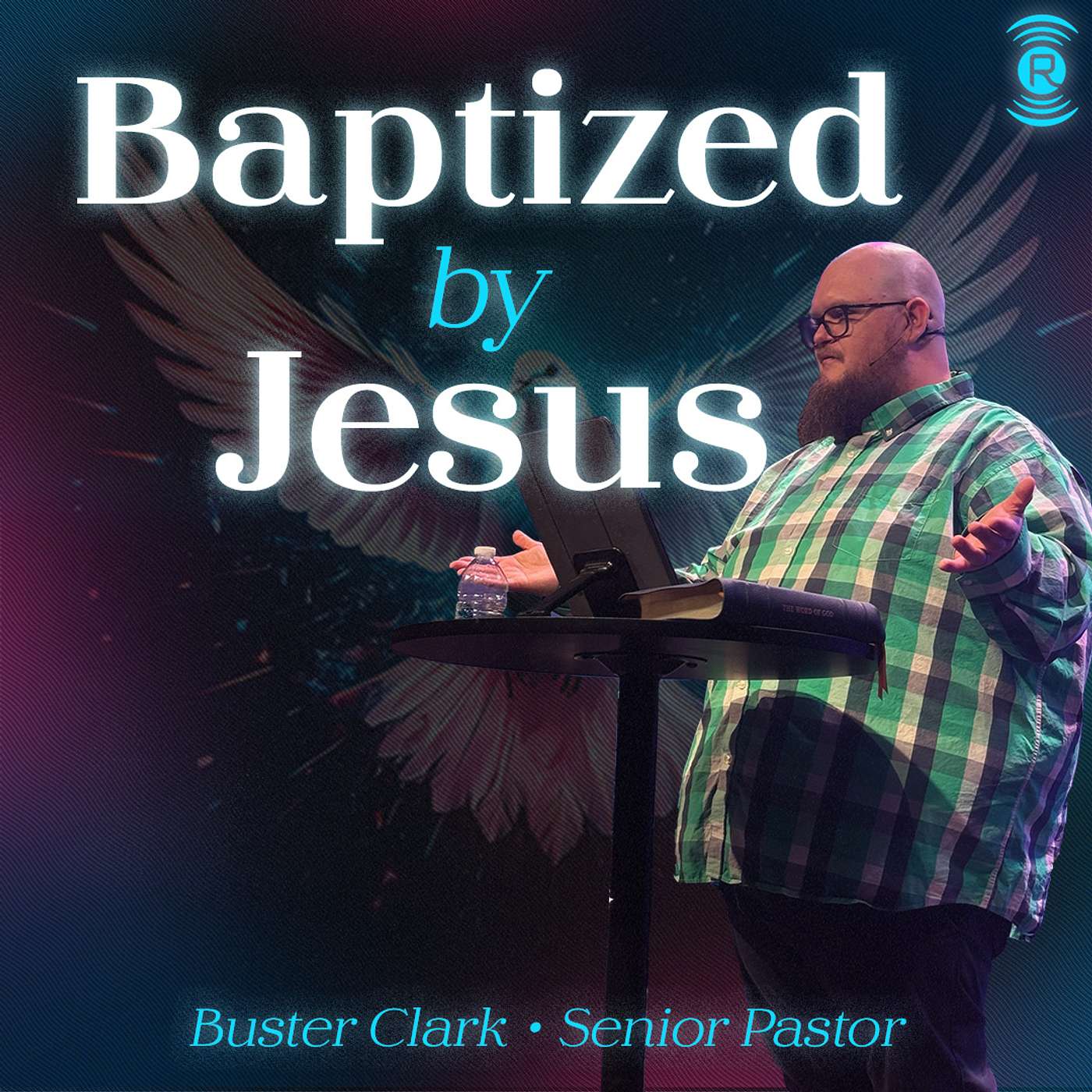 Baptized by Jesus