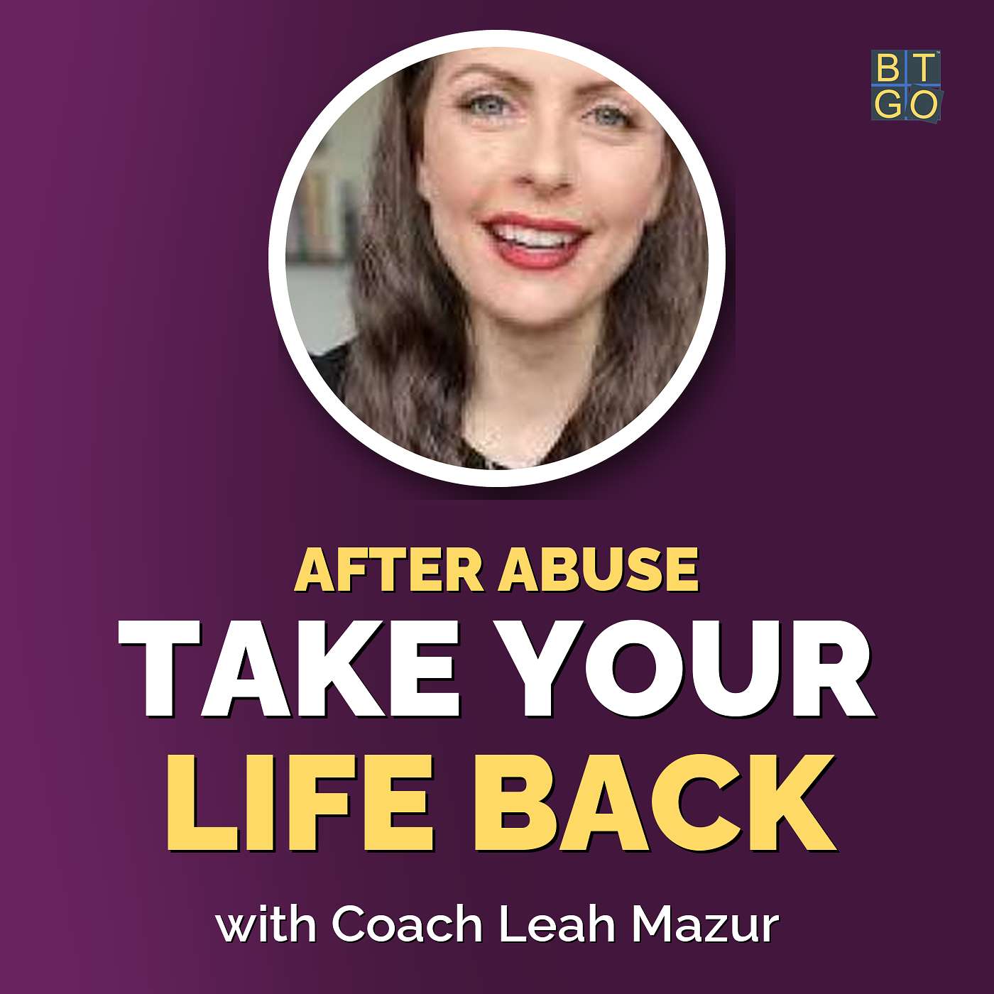 Reclaiming Your Life (and Sanity) After an Abusive Relationship episode artwork