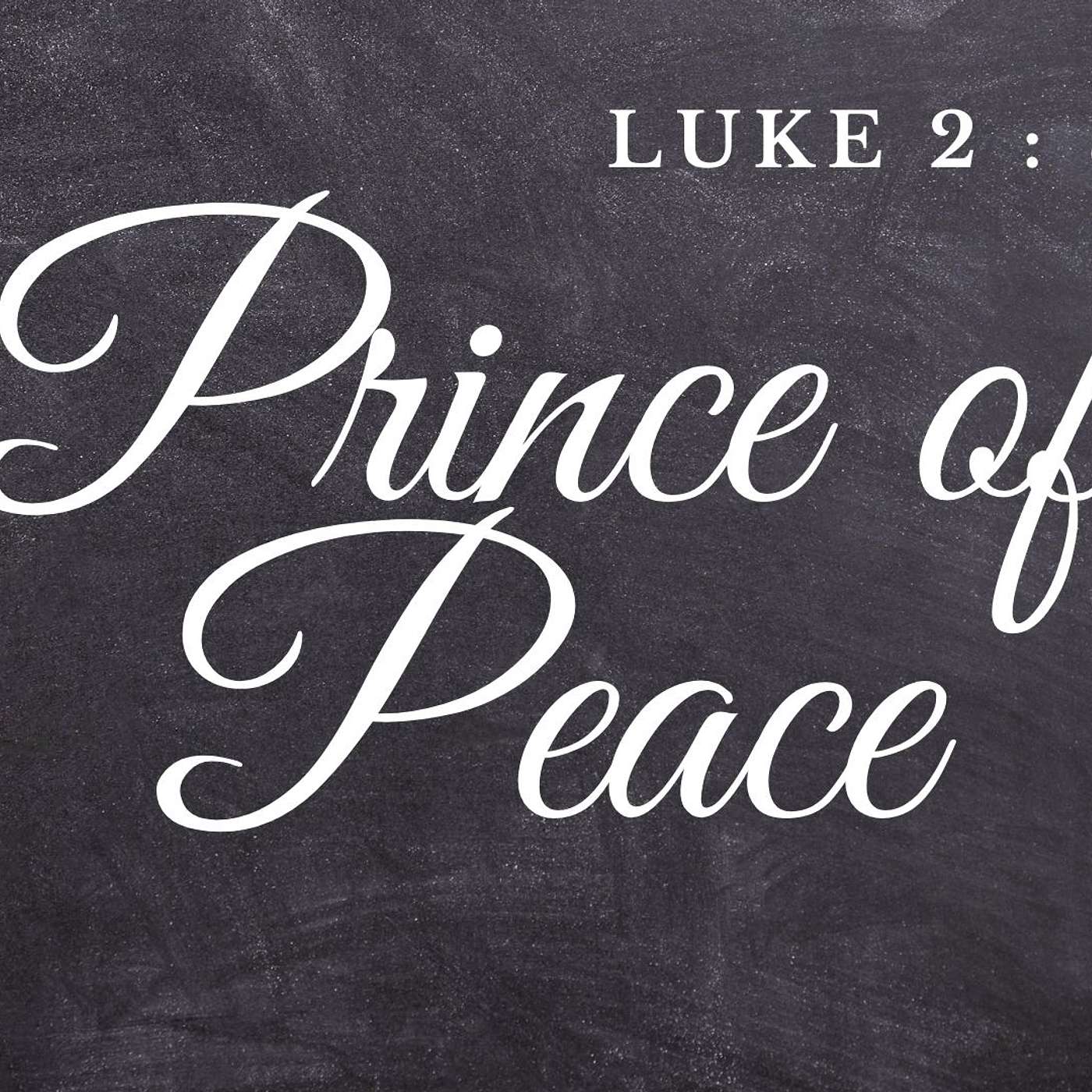 Prince of Peace (Luke 2 8-20) episode artwork