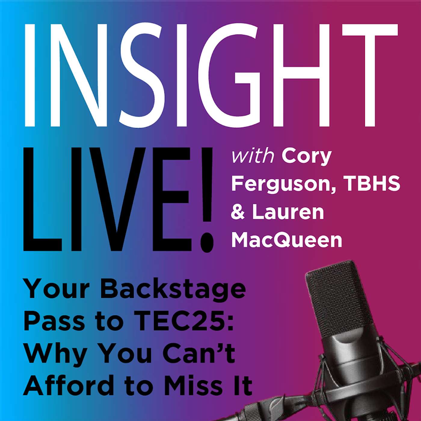 Your Backstage Pass to TEC: Why You Can’t Afford to Miss It