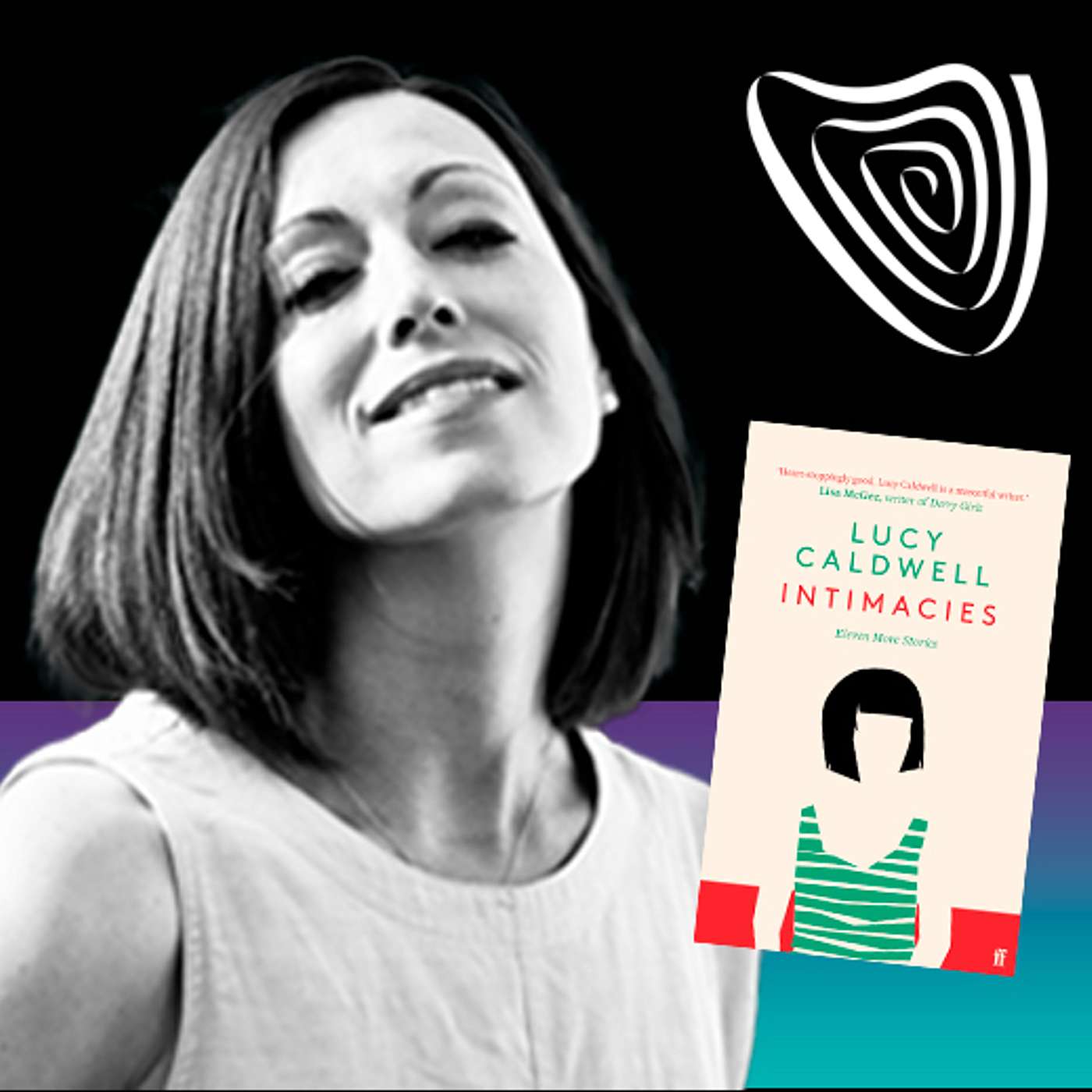 Northern Irish Voices: Lucy Caldwell in conversation with Keith Hopper