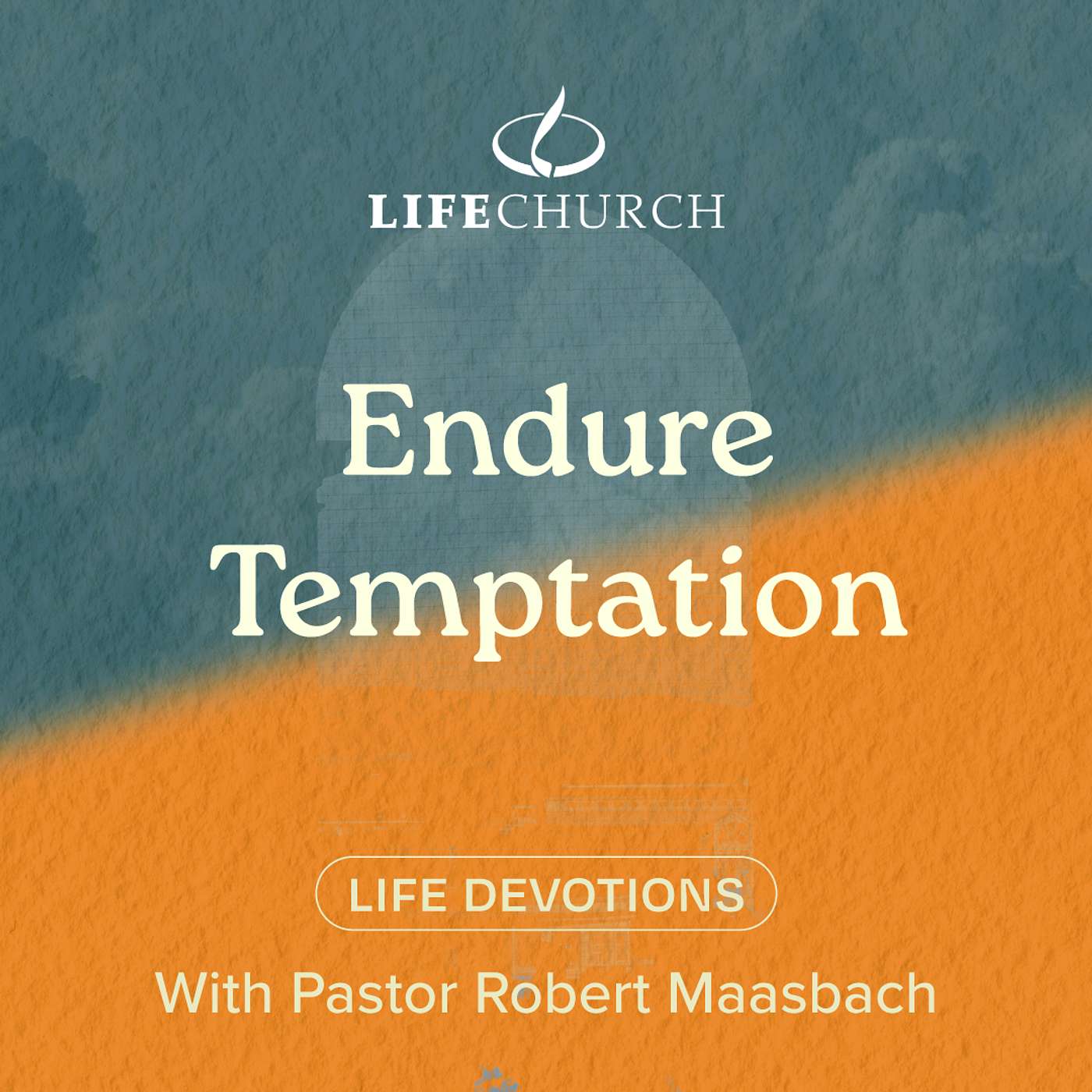 Endure Temptation - 13.11.24