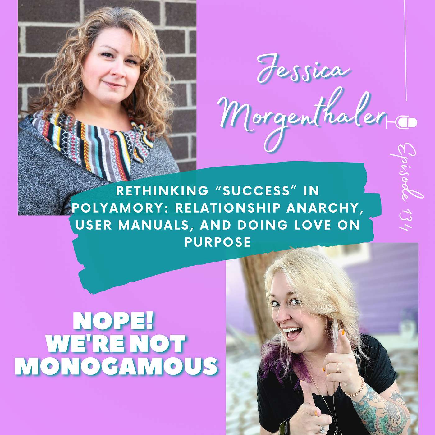 Rethinking “Success” in Polyamory with Jessica Morgenthaler Ep. 134