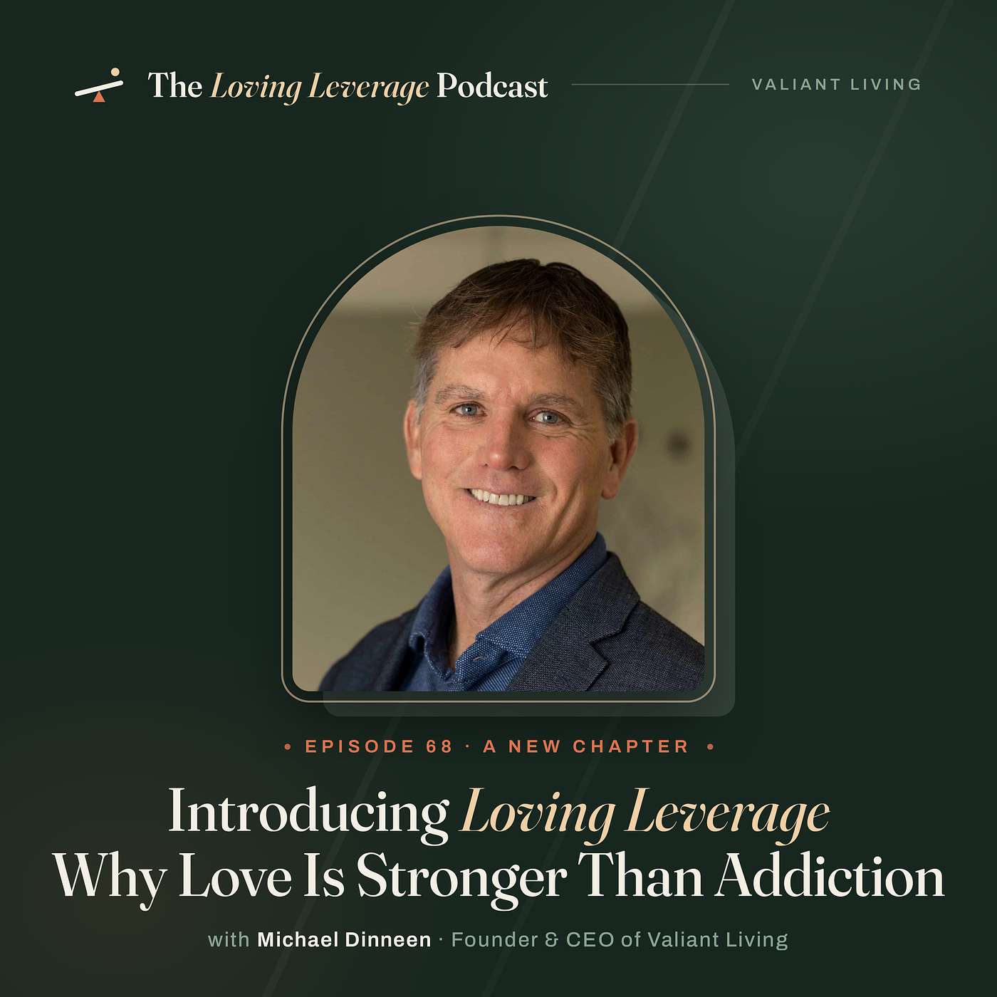 Why Love Is Stronger Than Addiction with Michael Dinneen episode artwork