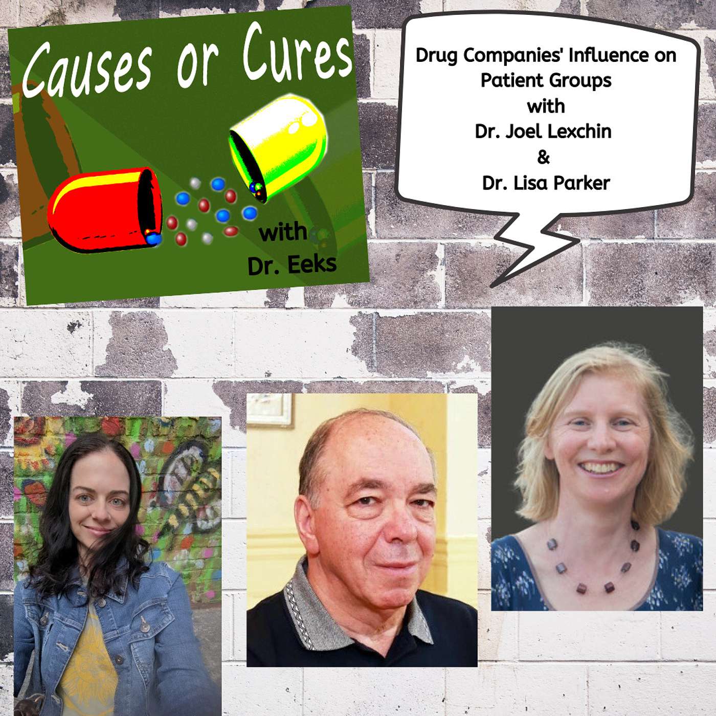 Pharma's Grip: Unpacking Drug Companies' Influence on Patient Gropus, with Dr. Lisa Parker & Dr. Joel Lexchin