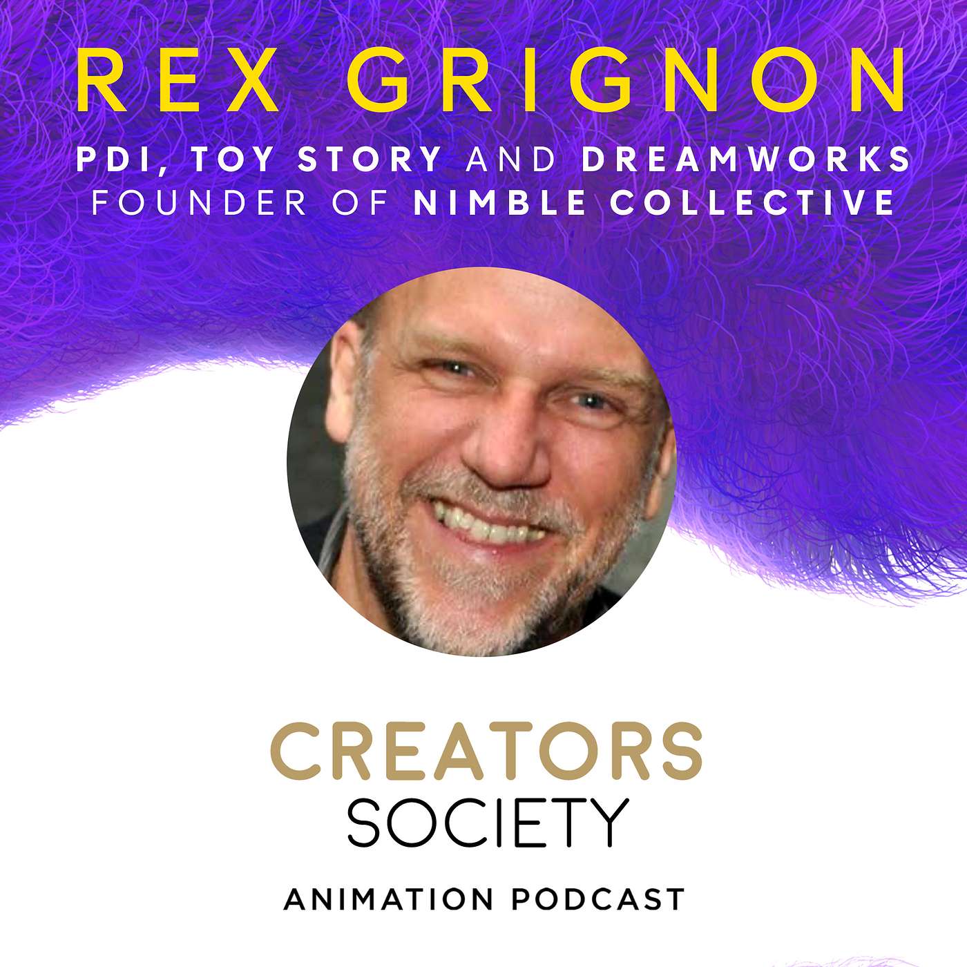 16. Rex Grignon - Animation at PDI, Pixar & DreamWorks, Founder of Nimble Collective