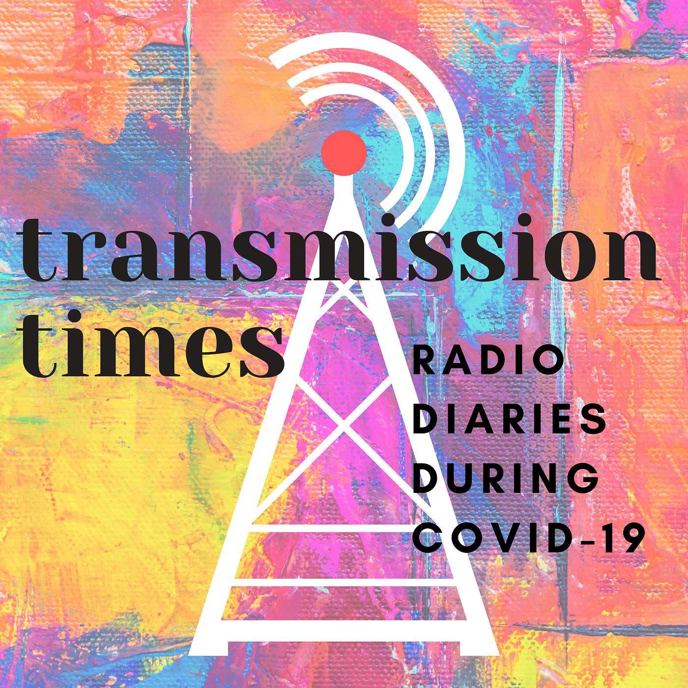 Transmission Times Special: Artists' Pandemic Stories