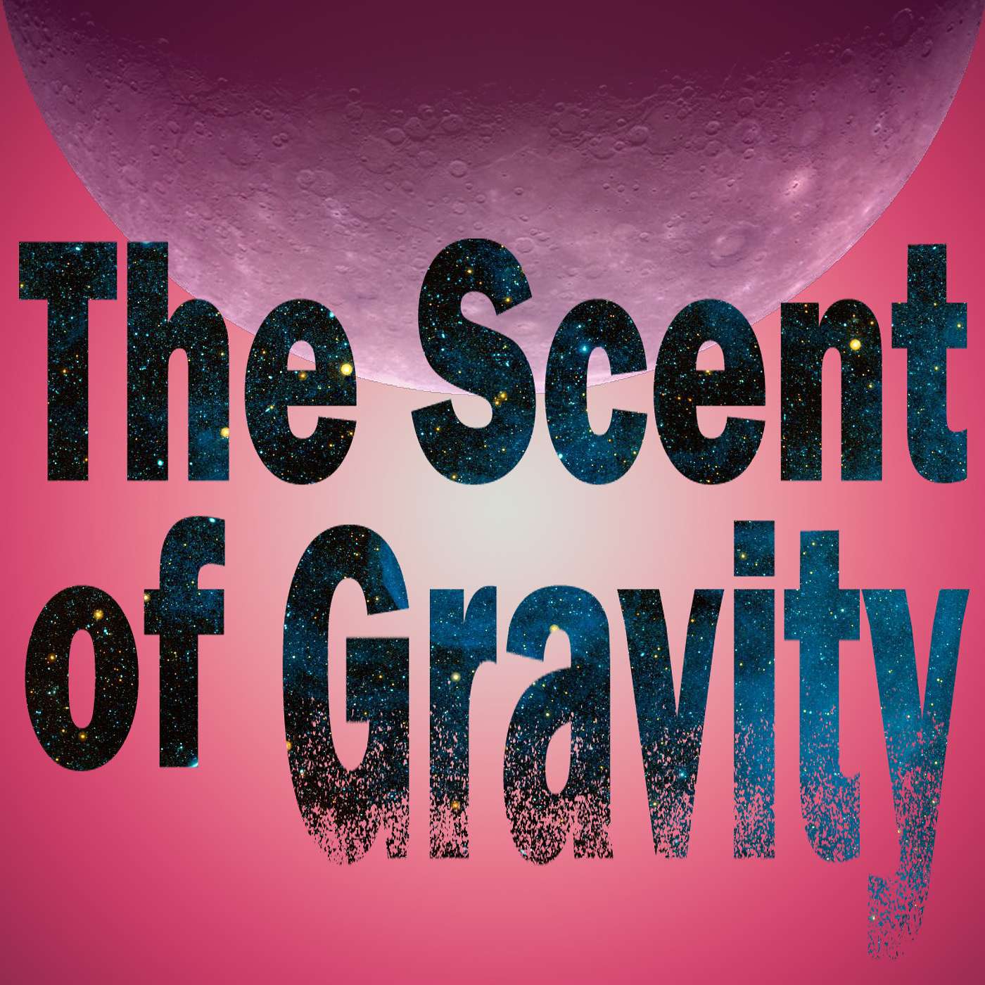 Random podcast - The Scent of Gravity