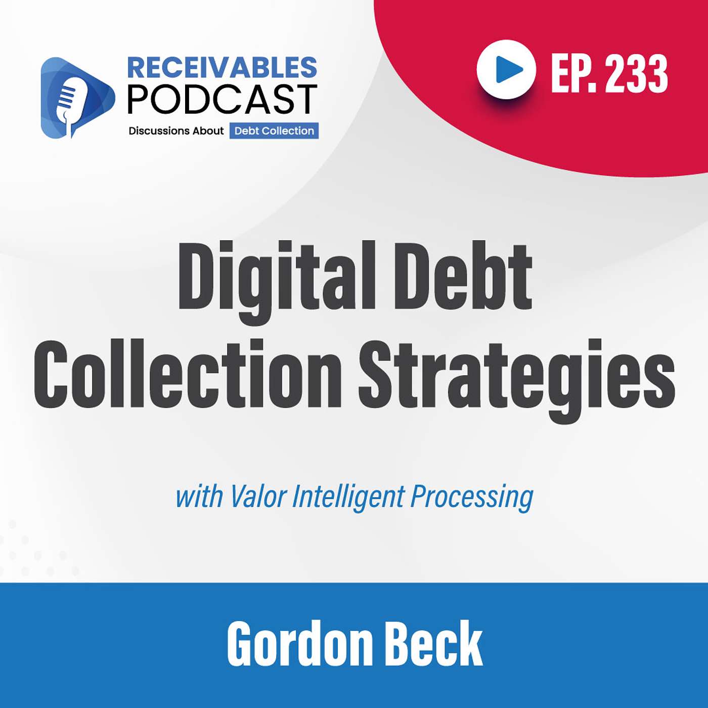 Digital Collections Transformation with Gordon Beck | Valor Intelligent Processing | Ep. 233