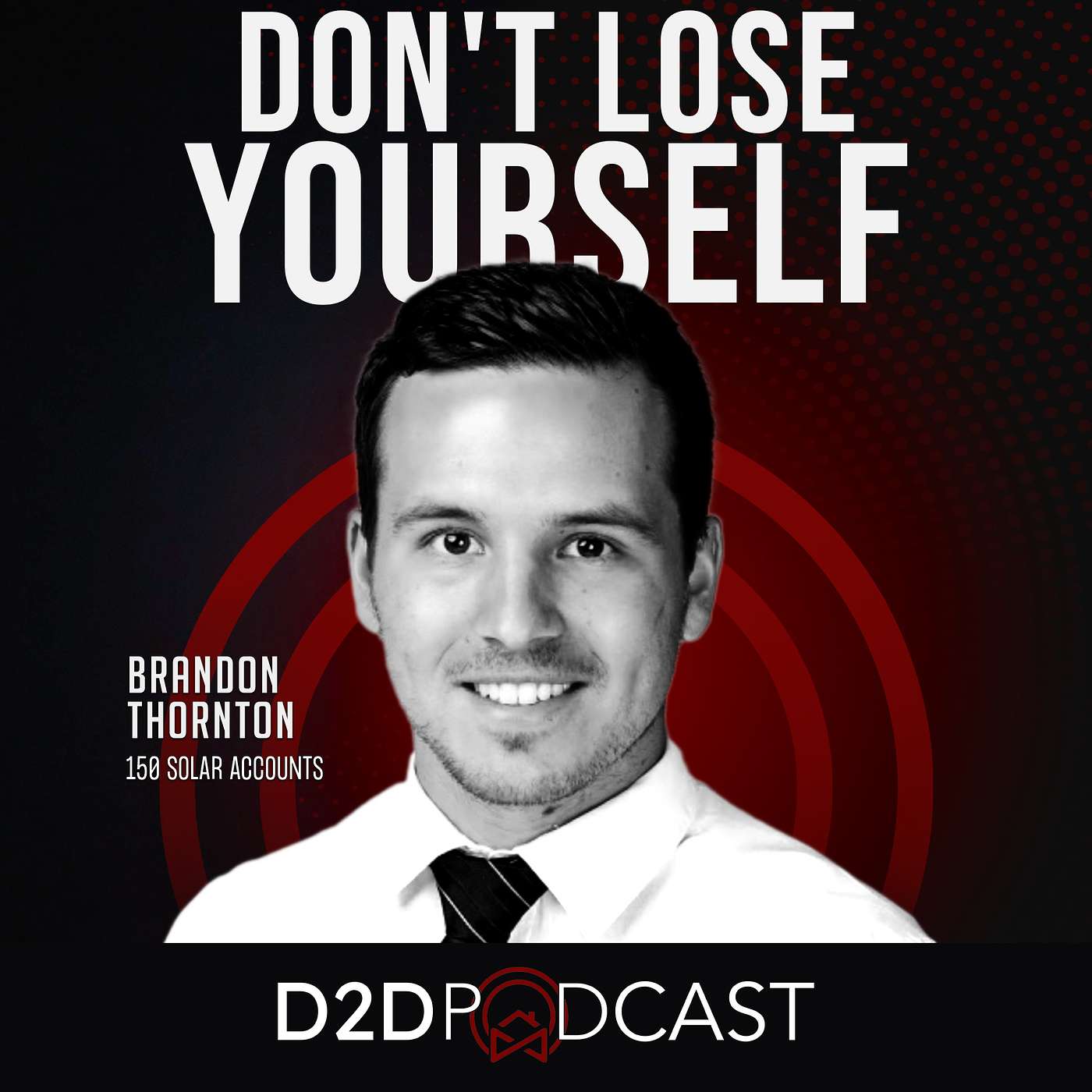 The D2D Podcast: The Ultimate Door-to-Door Sales Training Show for Reps, Managers, and Business Owners