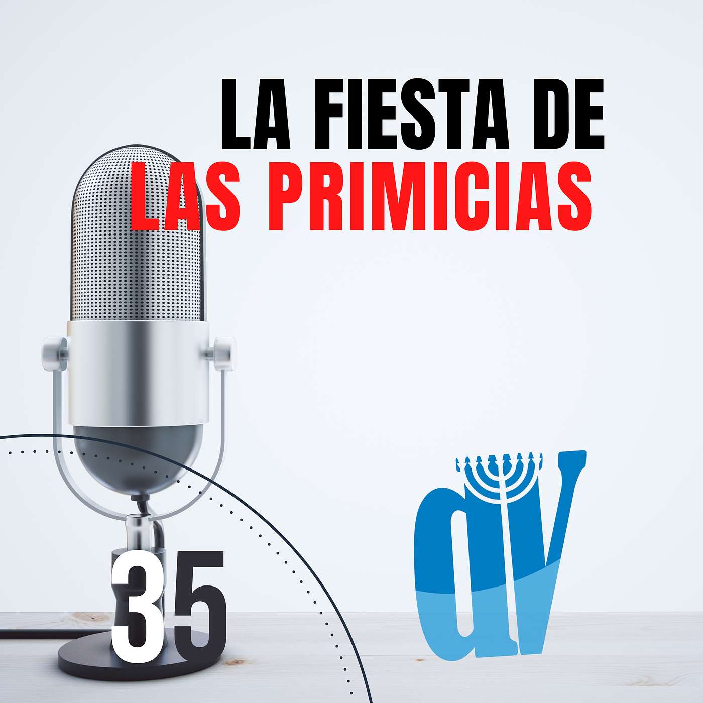 La 🕎 Fiesta de las PRIMICIAS, la 🪨 RESURRECCIÓN y el 🛳 ARCA de Noé👈 #35