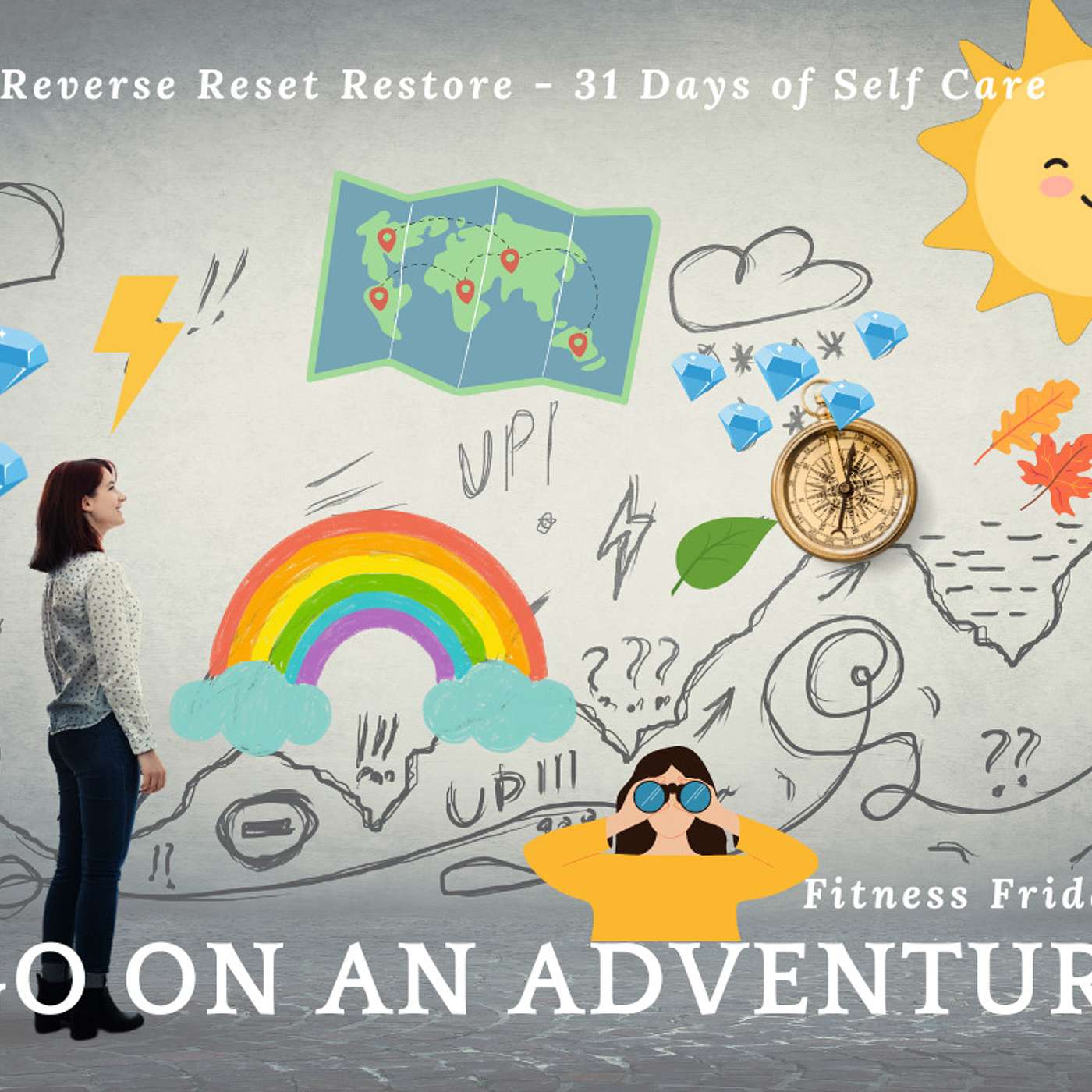 Day 27 - Go On An Adventure - 31 Days of Self Care Program episode artwork