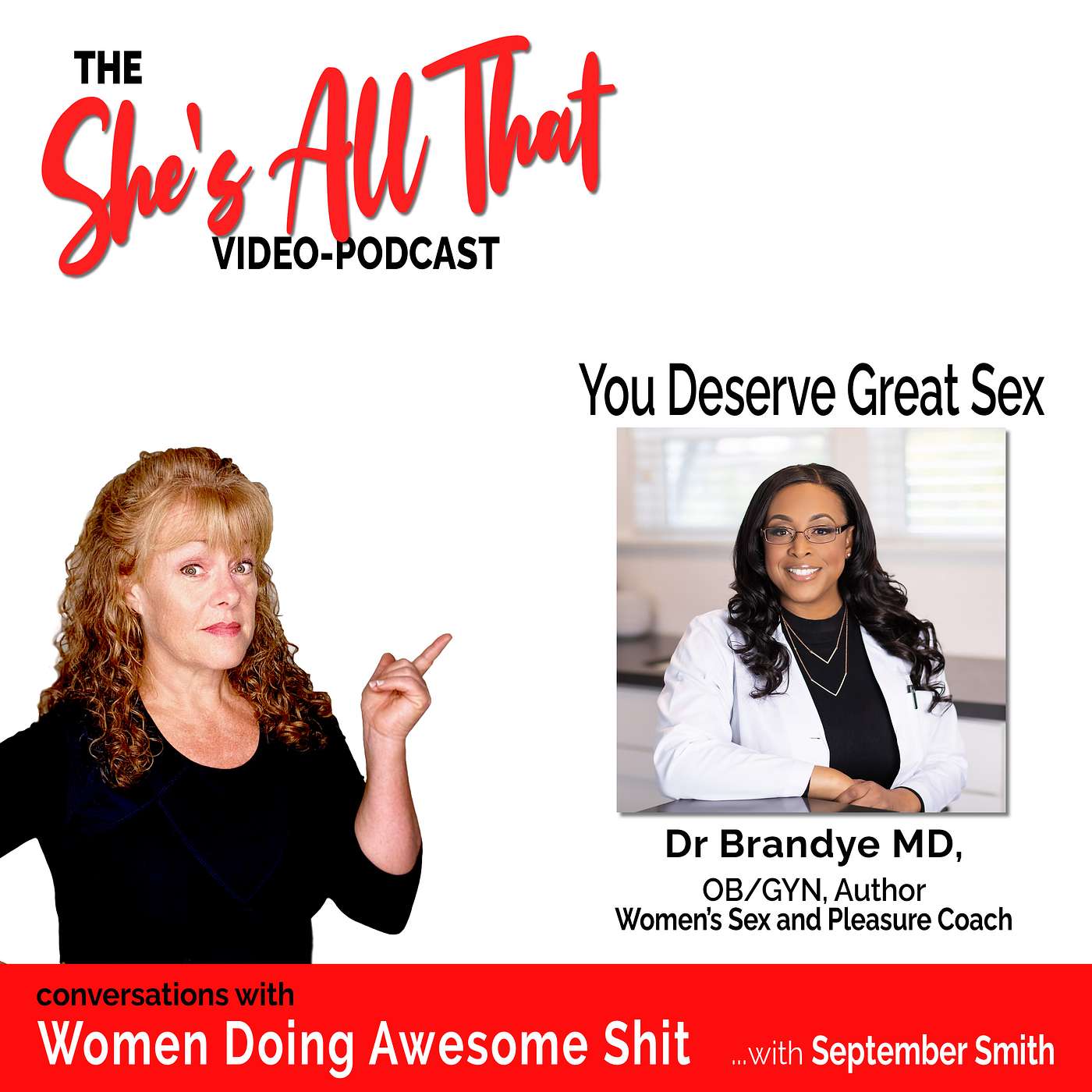 You Deserve Great Sex - Interview w Dr. Brandye