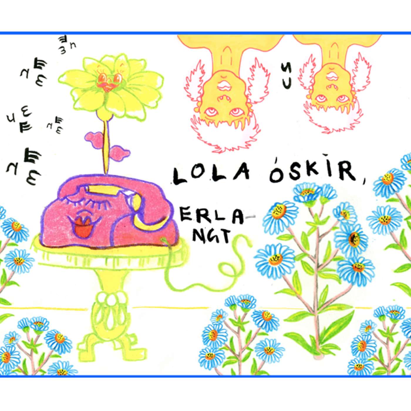 Lola óskir, Lola erlangt