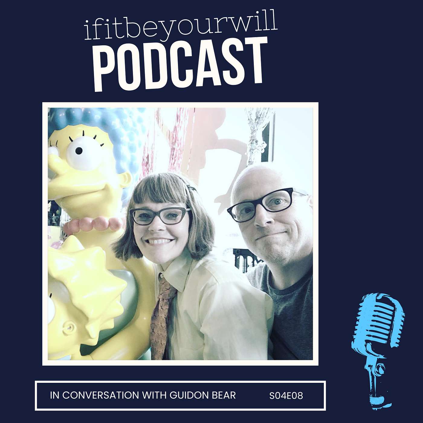 undefined - ifitbeyourwill S04E08 • Mary Water & Pat Maley of Guidon Bear