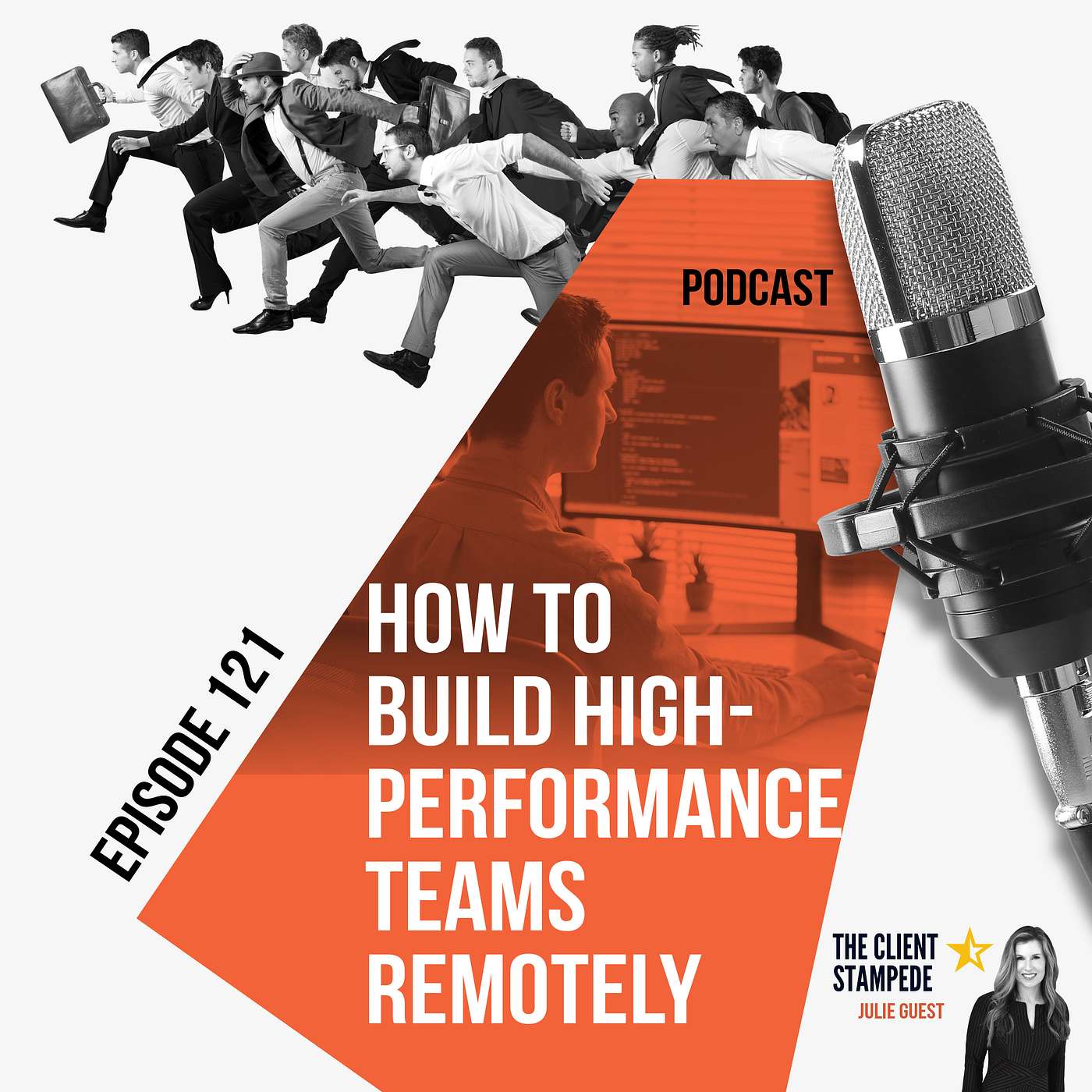 #121 How to Build High-Performance Teams Remotely