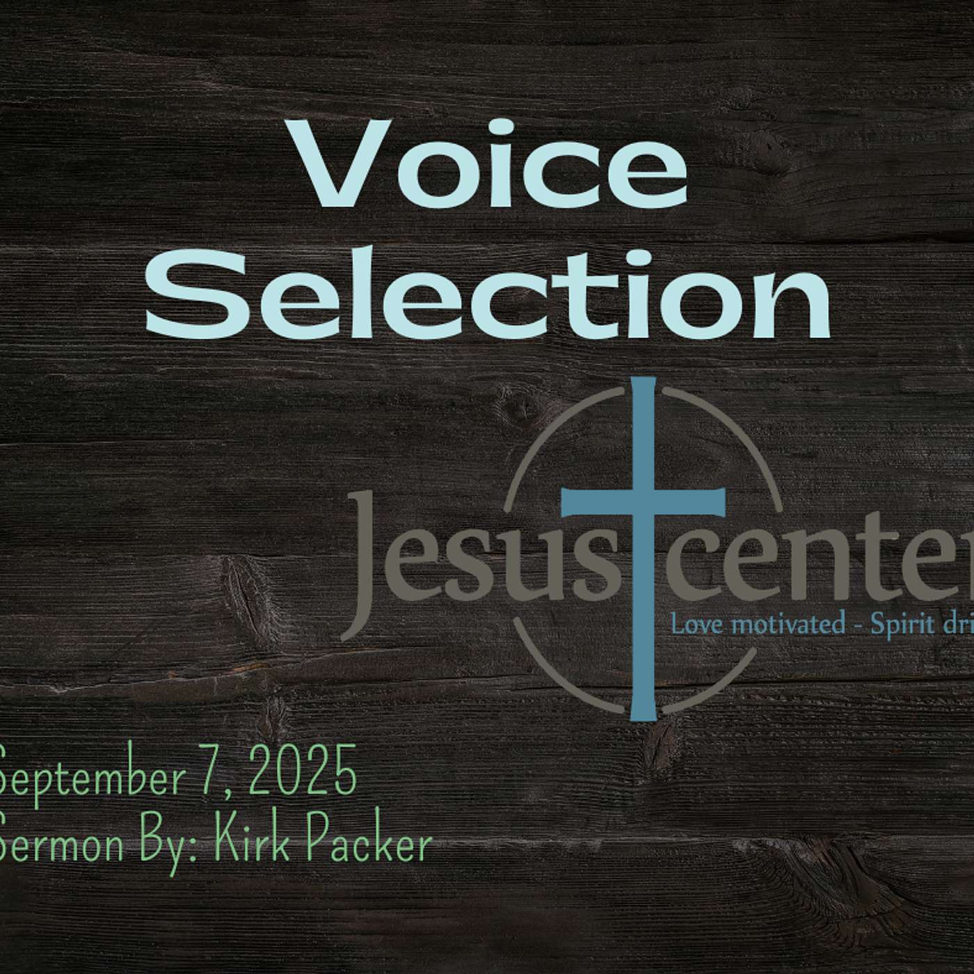Voice Selection - September 7, 2025