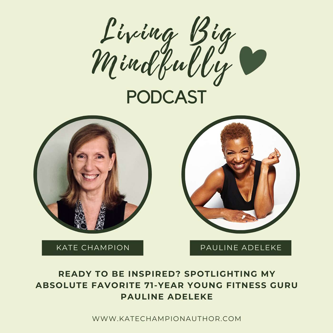 Ep 12: Ready to be inspired? Spotlighting my absolute favorite 71-year young fitness guru Pauline Adeleke...