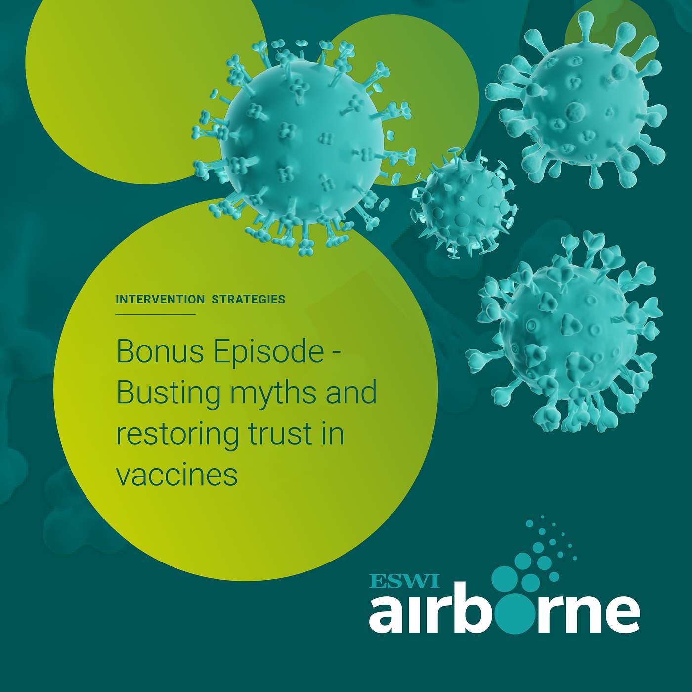 Intervention Strategies: Bonus Episode - Busting myths and restoring trust in vaccines Intervention Strategies: Bonus Episode - Busting myths and restoring trust in vaccines