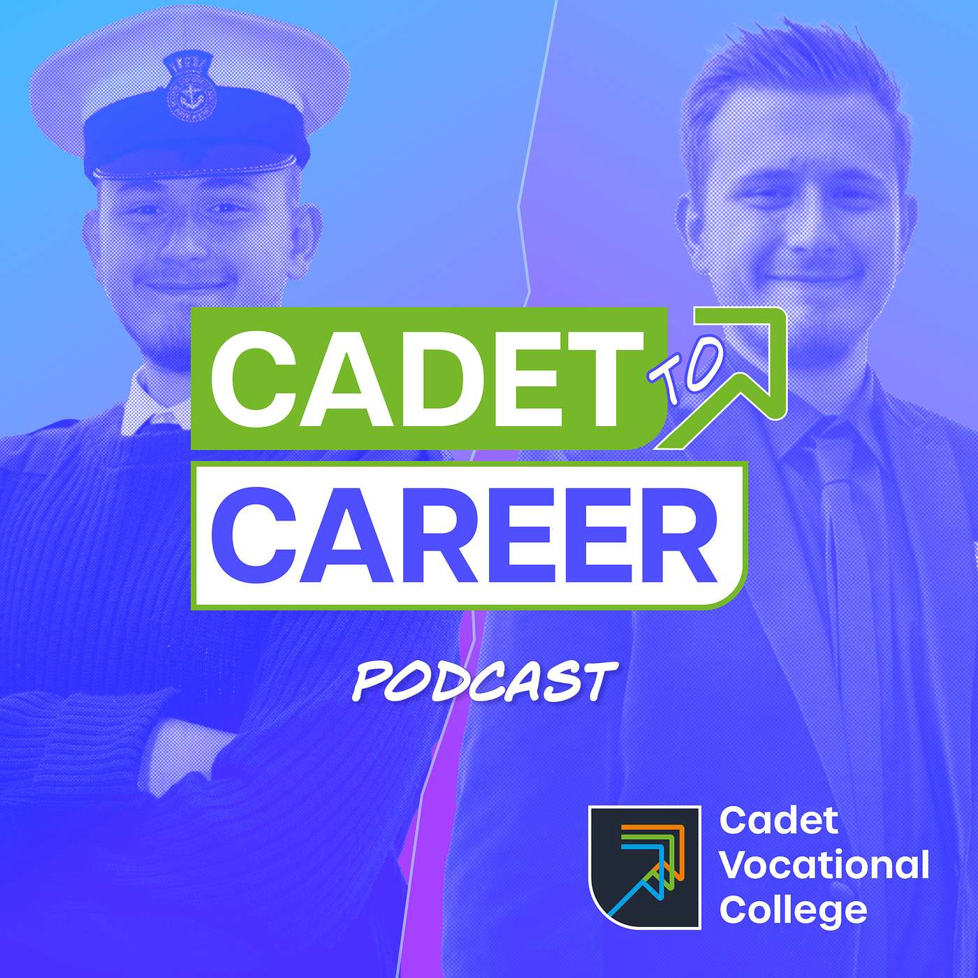 Cadet To Career - Improving Lives Through Vocational Education podcast artwork