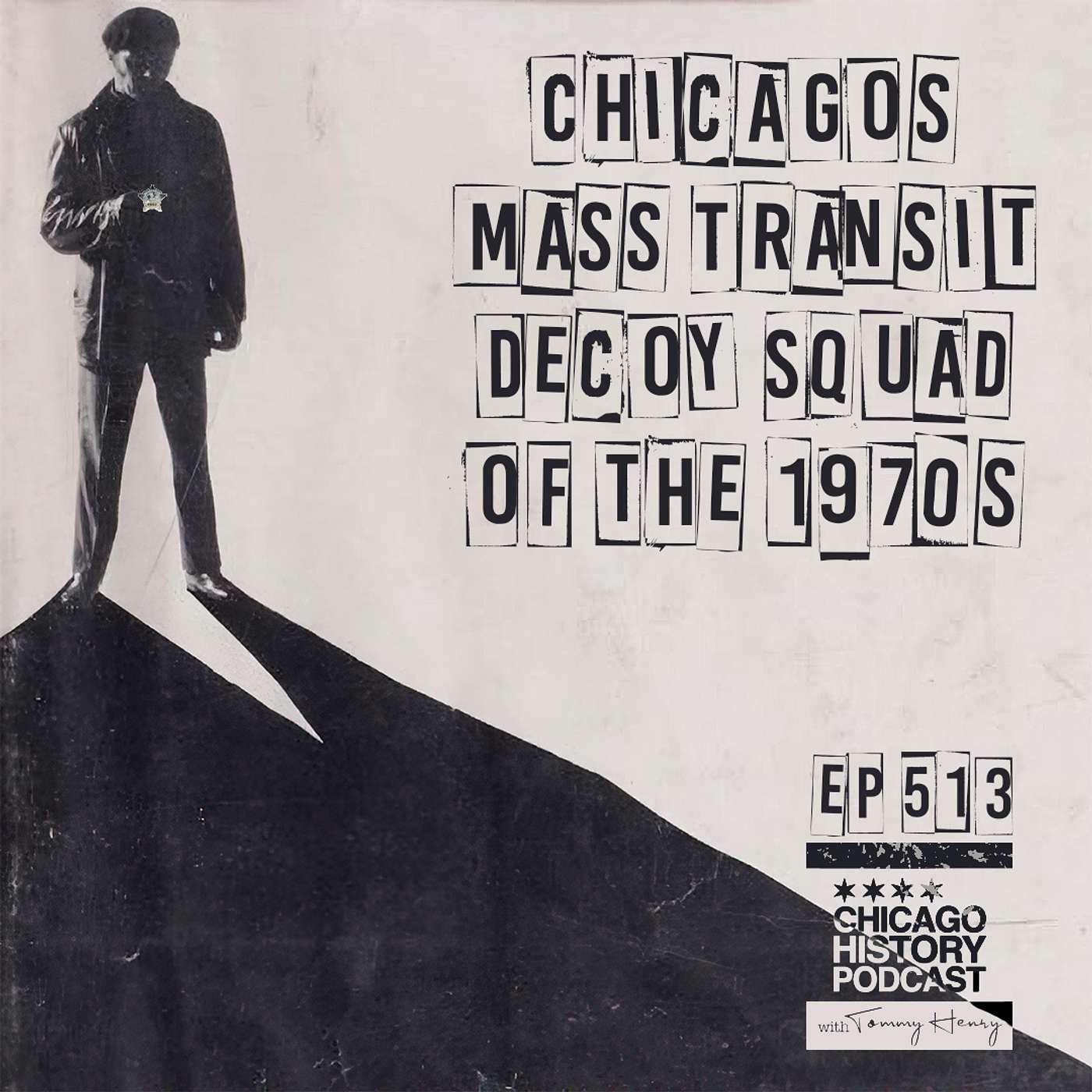 Episode 513 - Chicago's Mass Transit Decoy Squad of the 1970s episode artwork