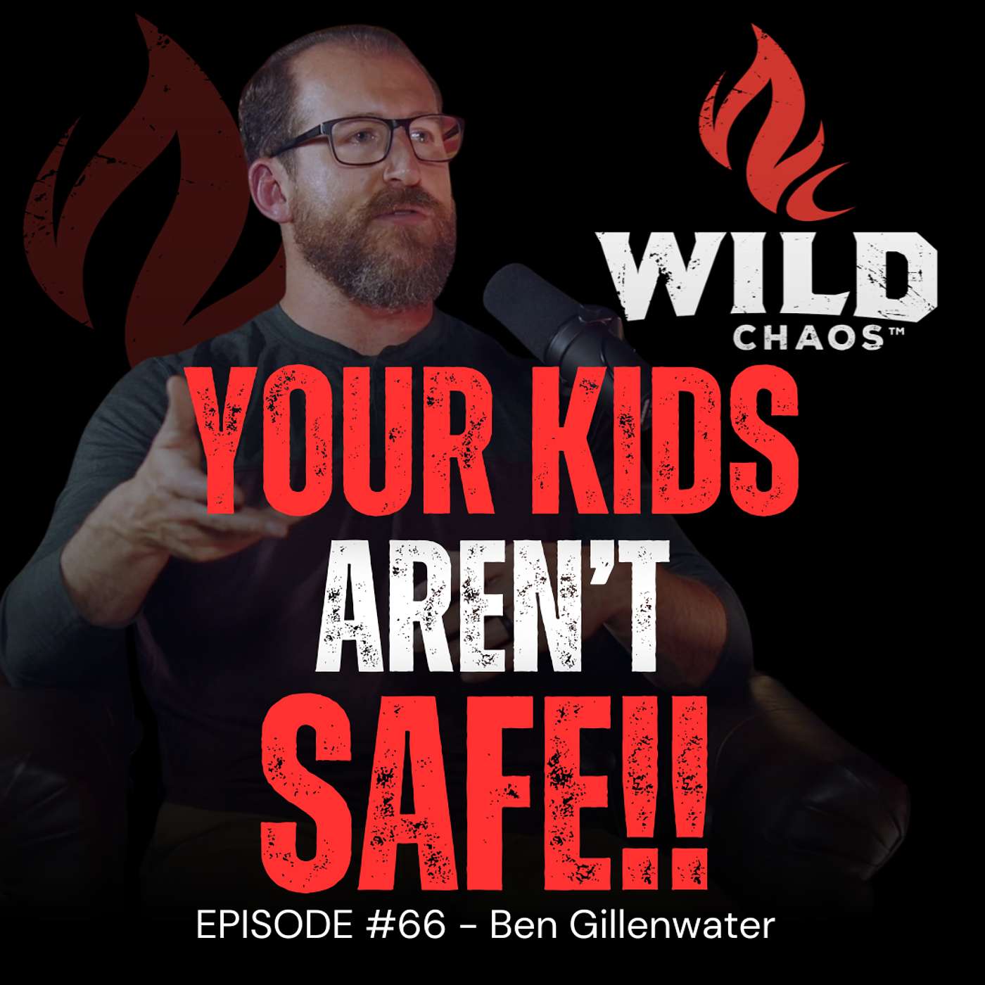 #66 - They’re Hunting Our Kids Online — And We’re Handing Them the Weapon! w/Ben Gillenwater