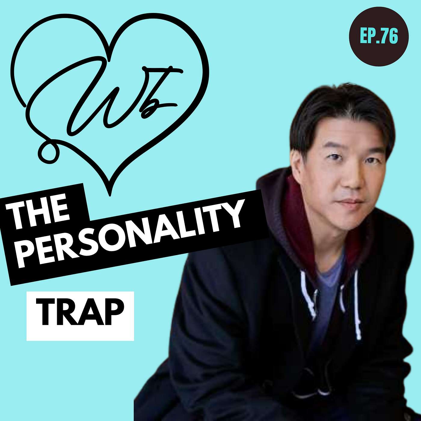 The Personality Trap: How Your Values (Not Your Skills) Shape Your Relationships & Career with Eric Gee