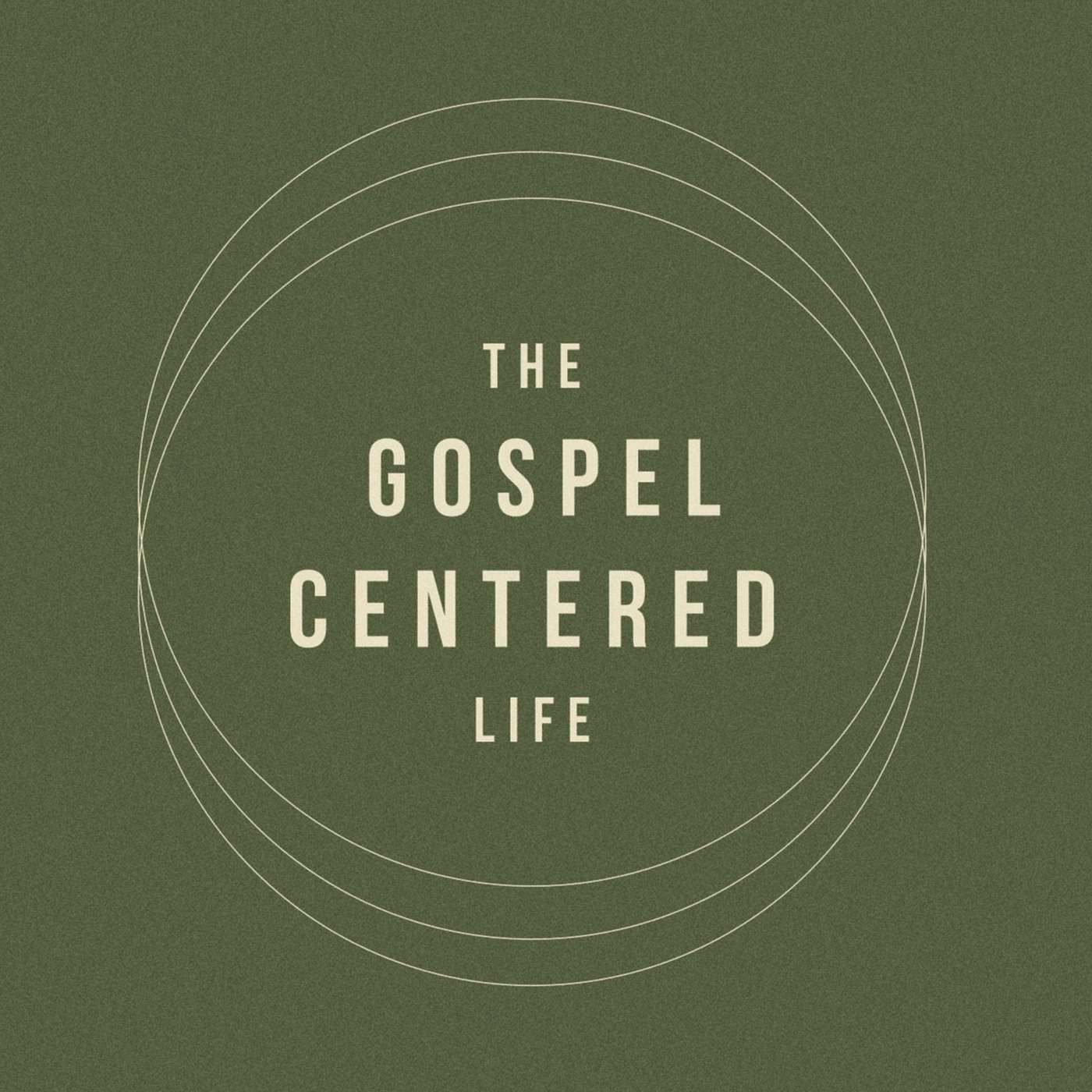 Law and Gospel - The Gospel-Centered Life - April 28, 2019 episode artwork