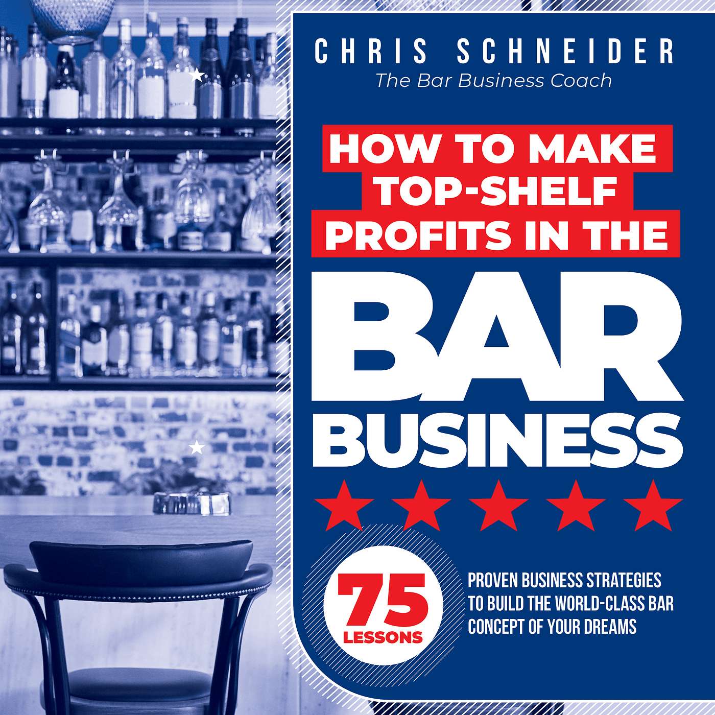 Book Preview: How to Make Top-Shelf Profits in the Bar Business