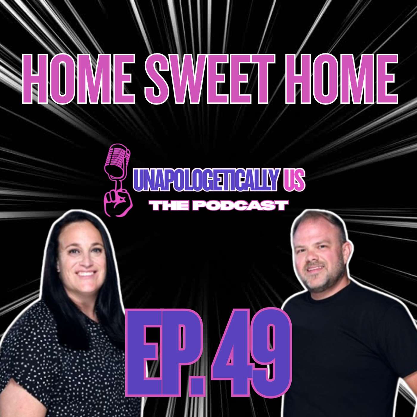 EP 49 - Home Sweet Home episode artwork