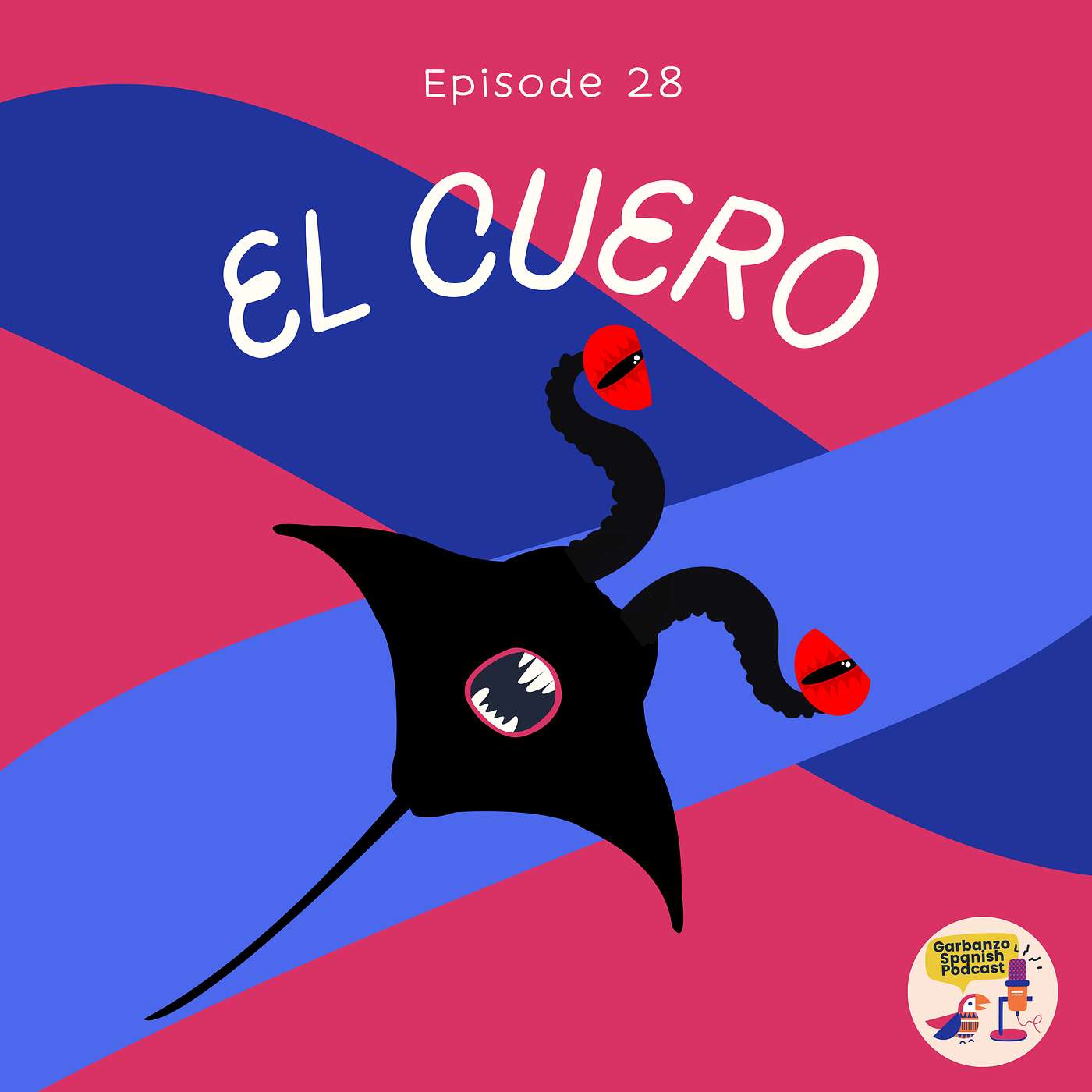Season 3: Episode 28: El Cuero