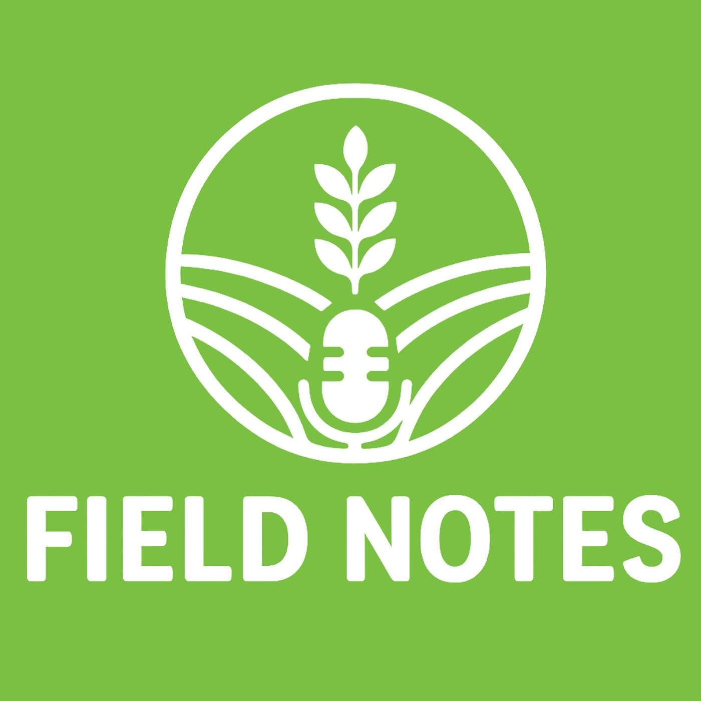 Field Notes by GreenPoint Ag podcast artwork