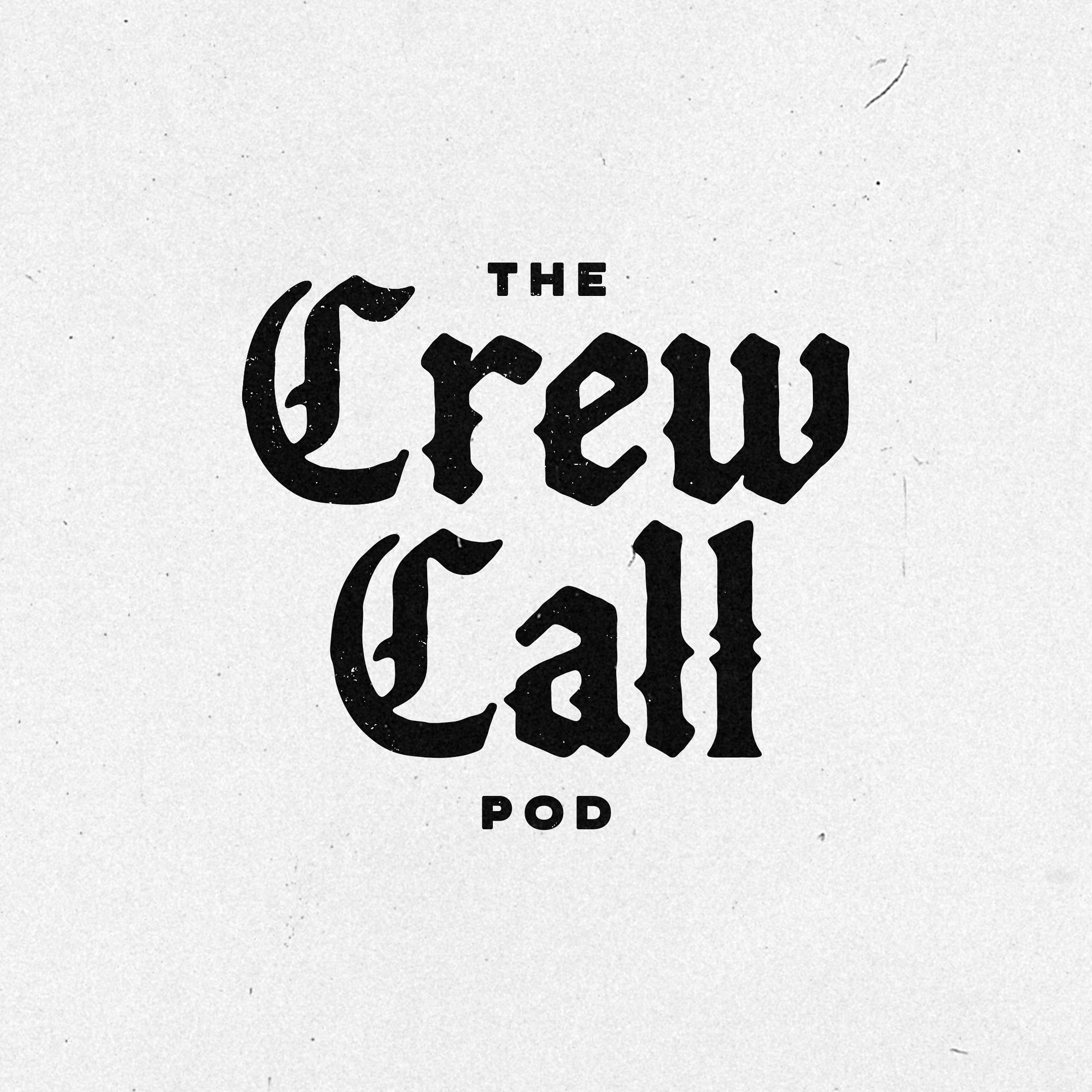The Crew Call Pod