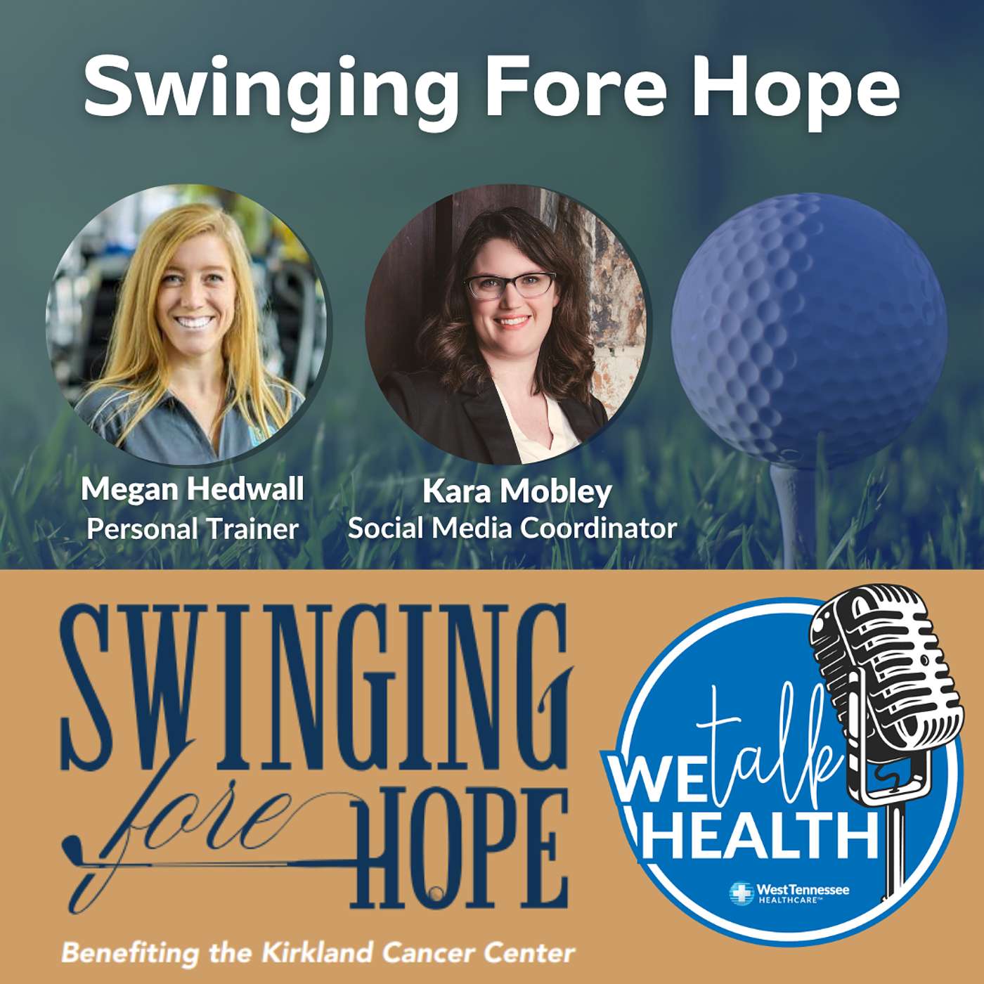 We Talk Health - Official Podcast of West Tennessee Healthcare